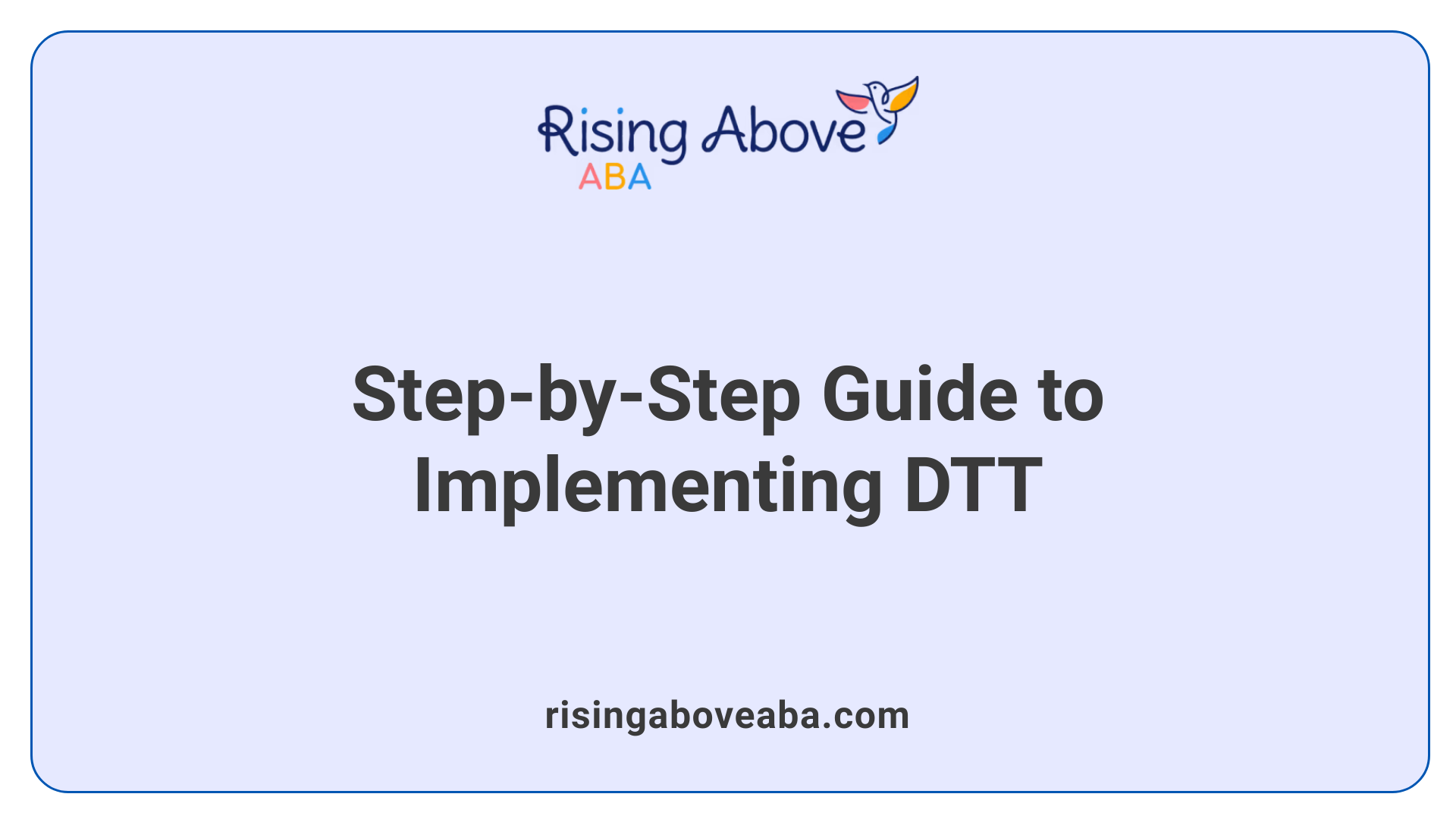 Step-by-Step Guide to Implementing DTT