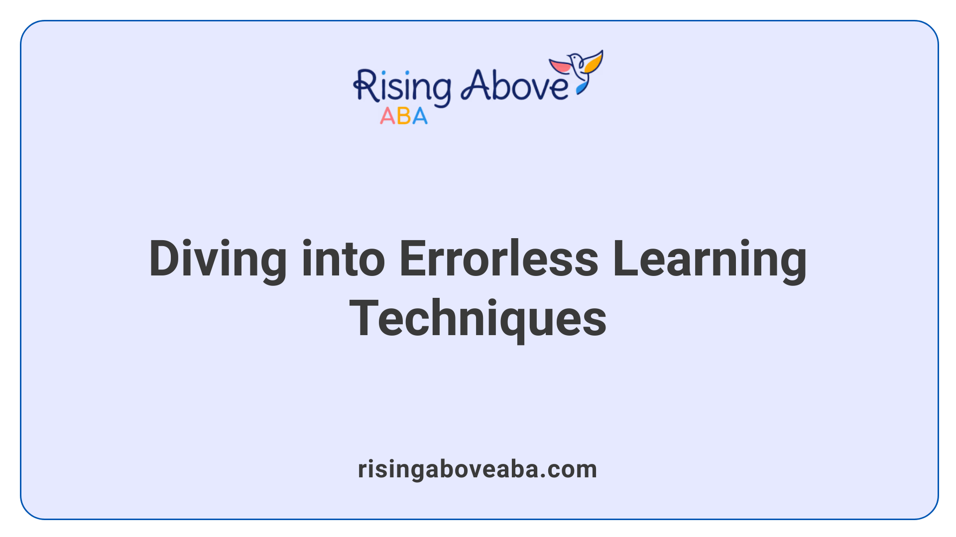 Diving into Errorless Learning Techniques