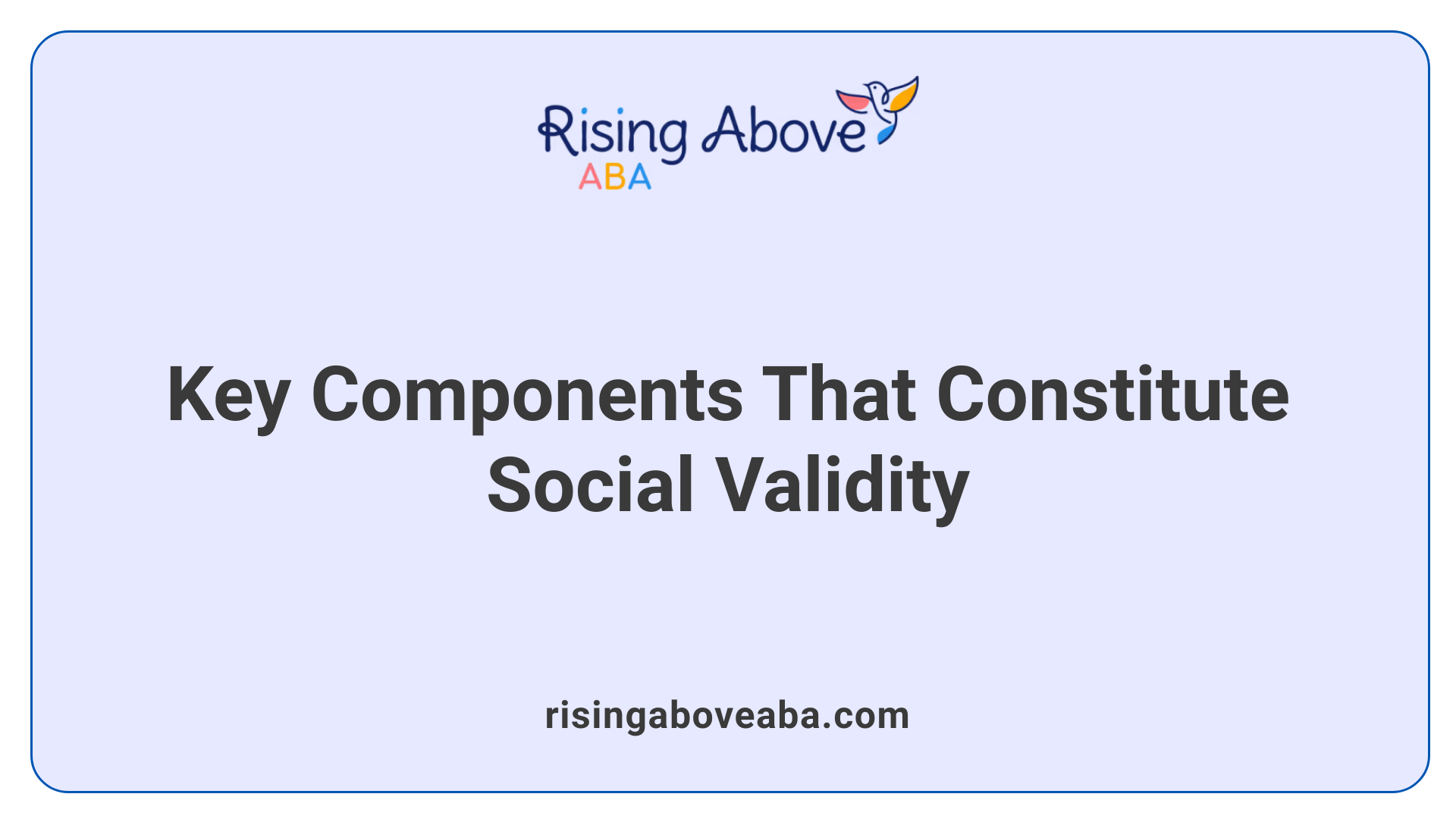 Key Components That Constitute Social Validity