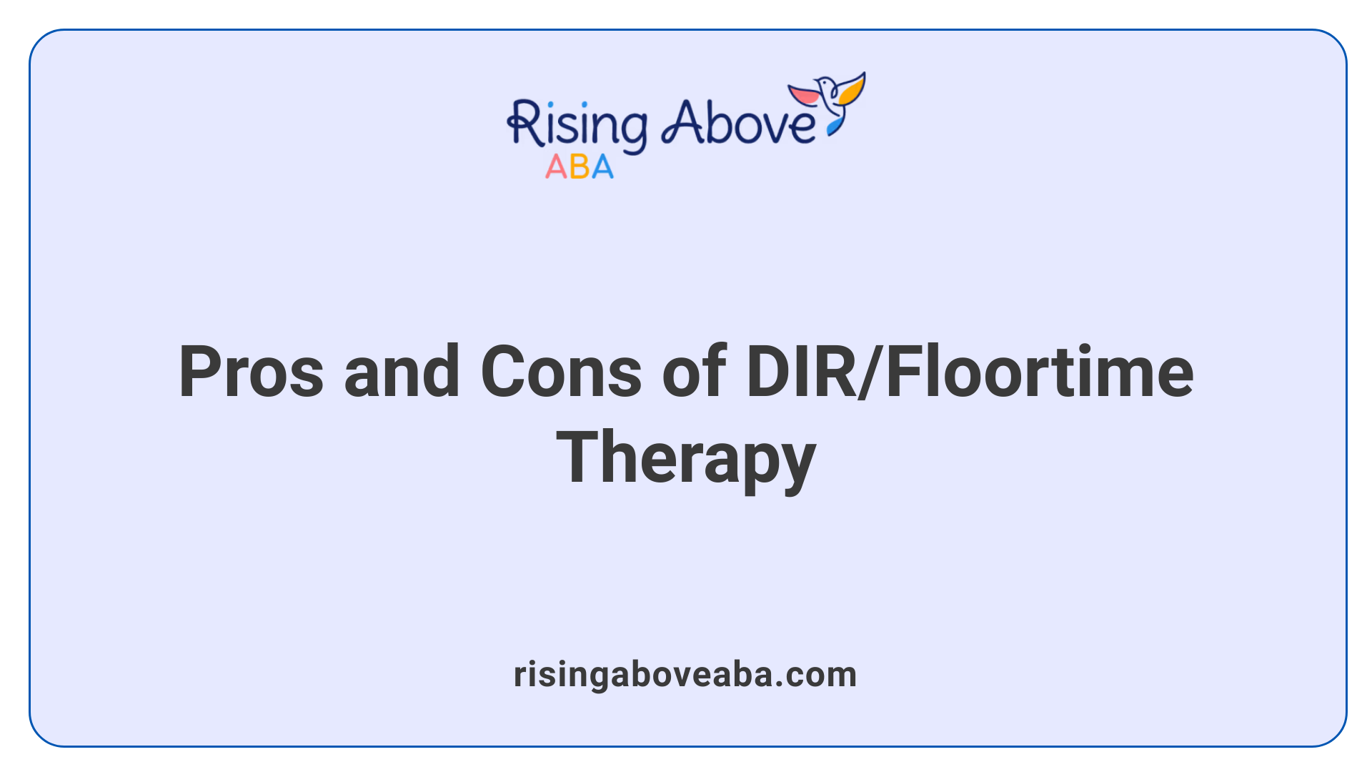 Pros and Cons of DIR/Floortime Therapy
