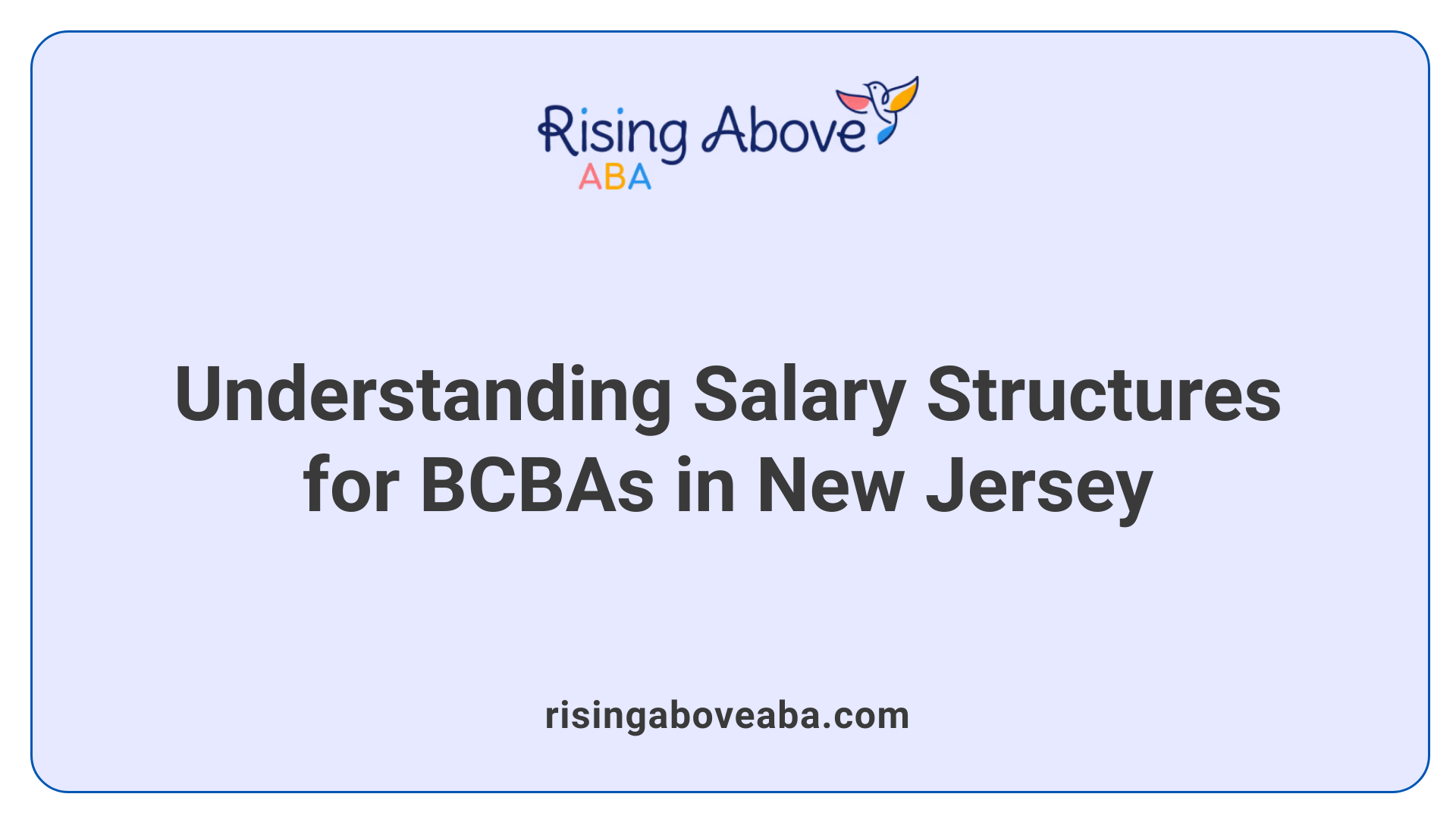 Understanding Salary Structures for BCBAs in New Jersey
