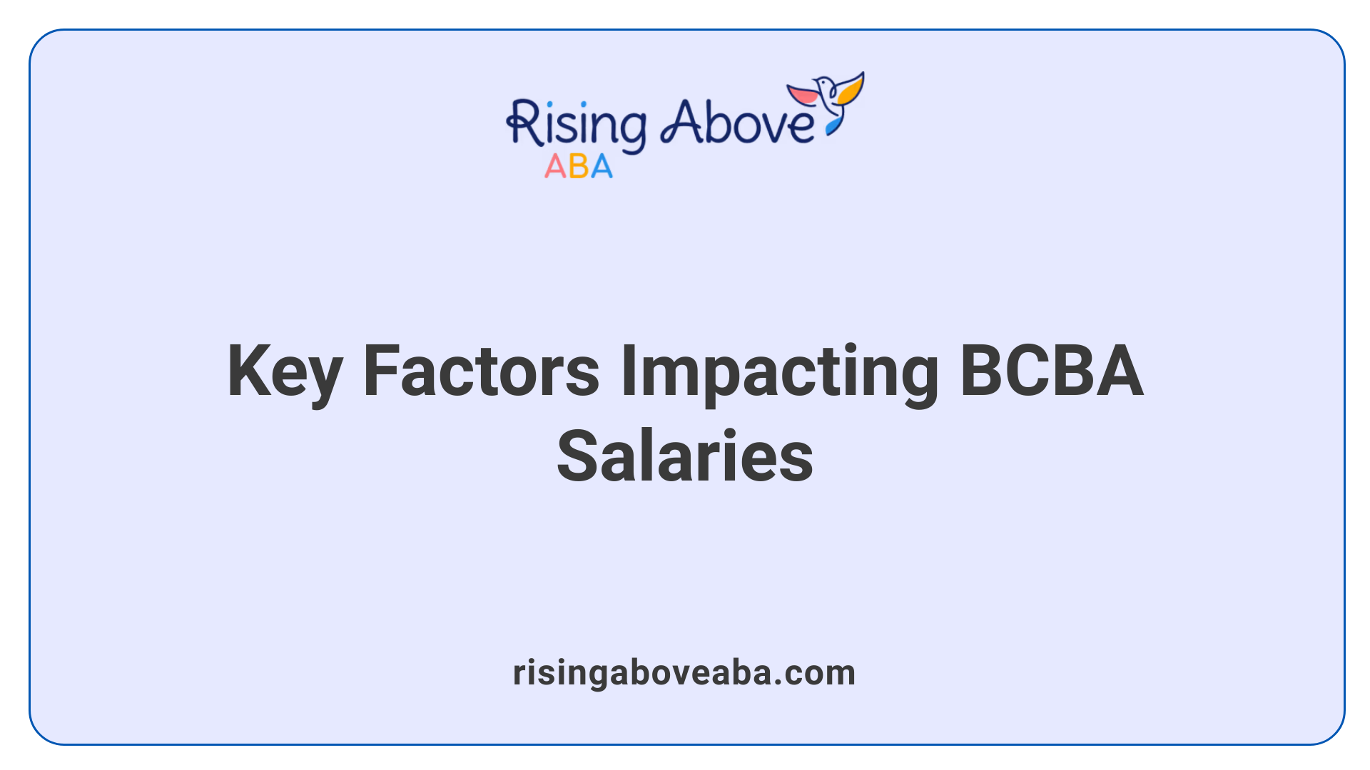 Key Factors Impacting BCBA Salaries