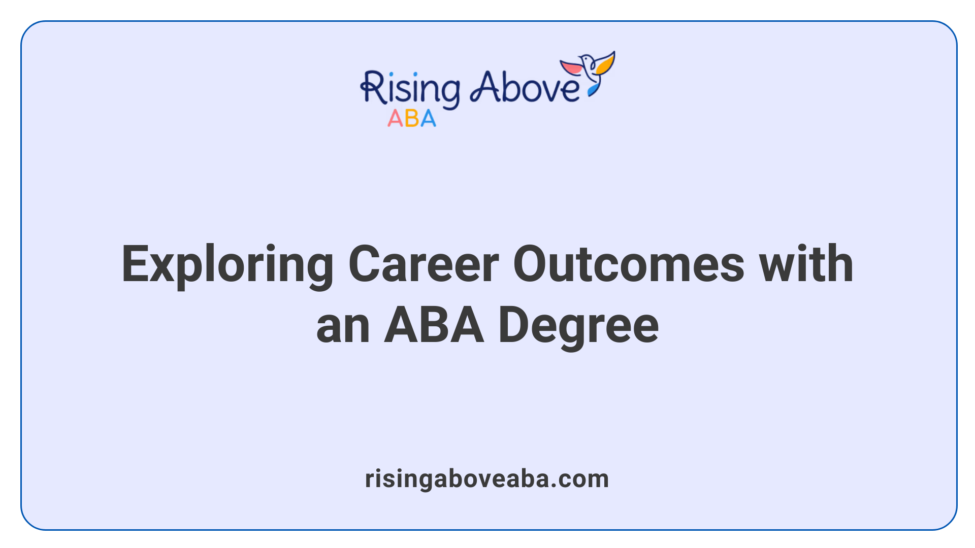 Exploring Career Outcomes with an ABA Degree