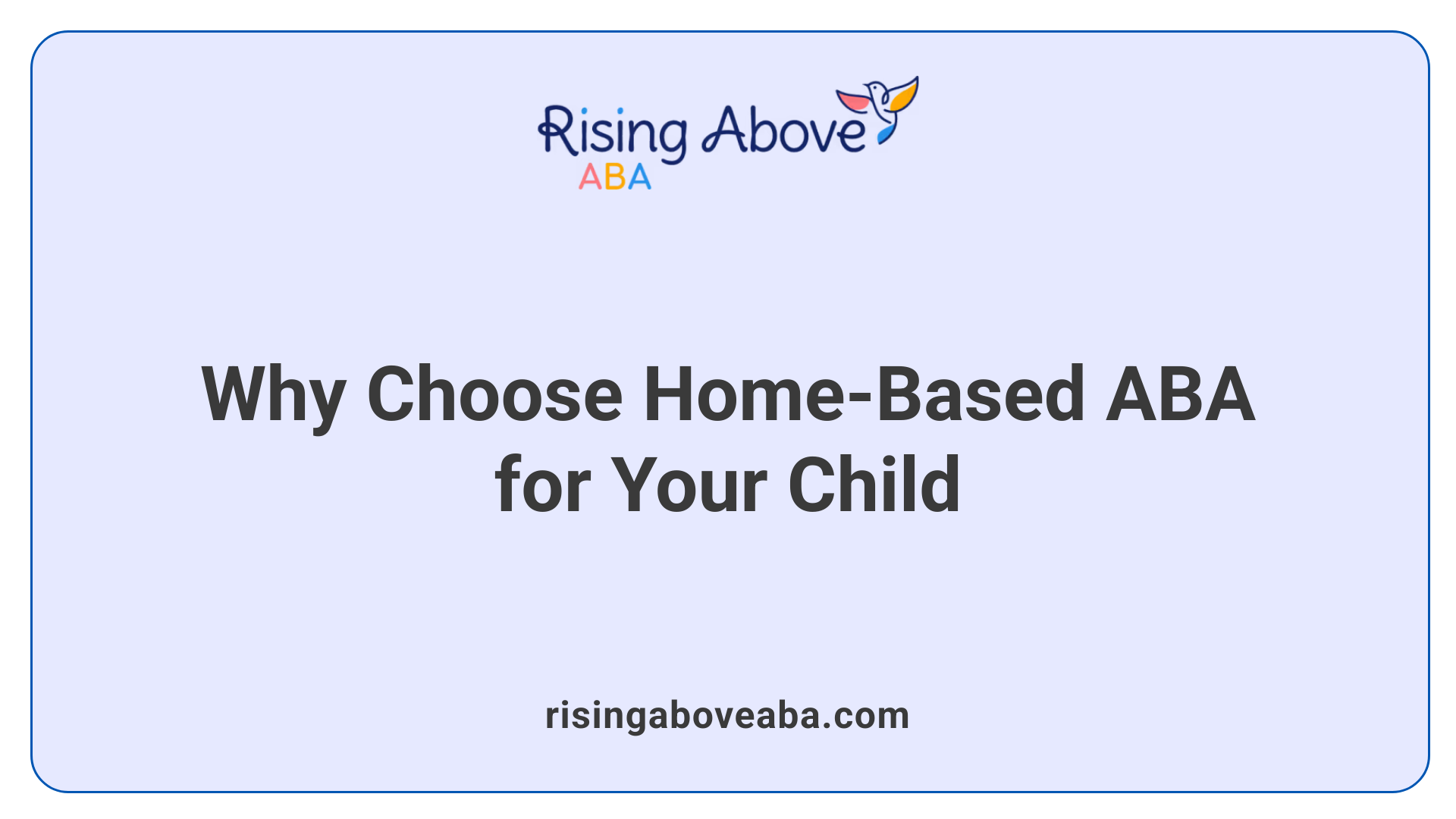 Why Choose Home-Based ABA for Your Child