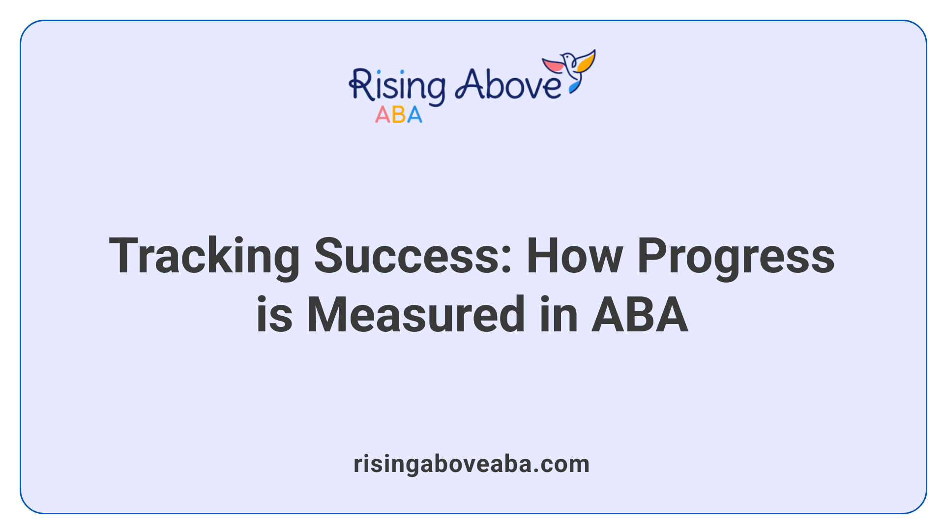 Tracking Success: How Progress is Measured in ABA