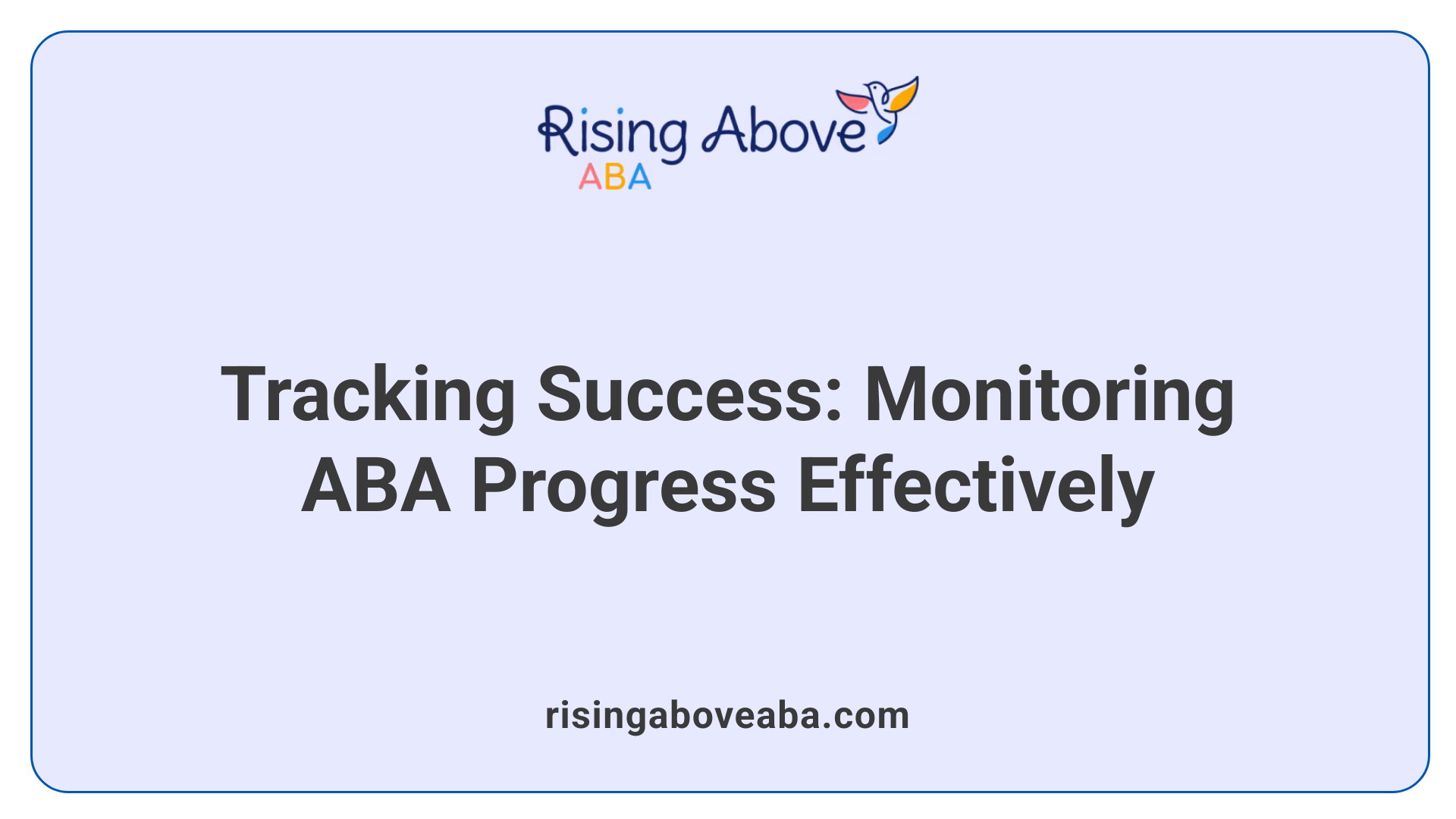 Tracking Success: Monitoring ABA Progress Effectively