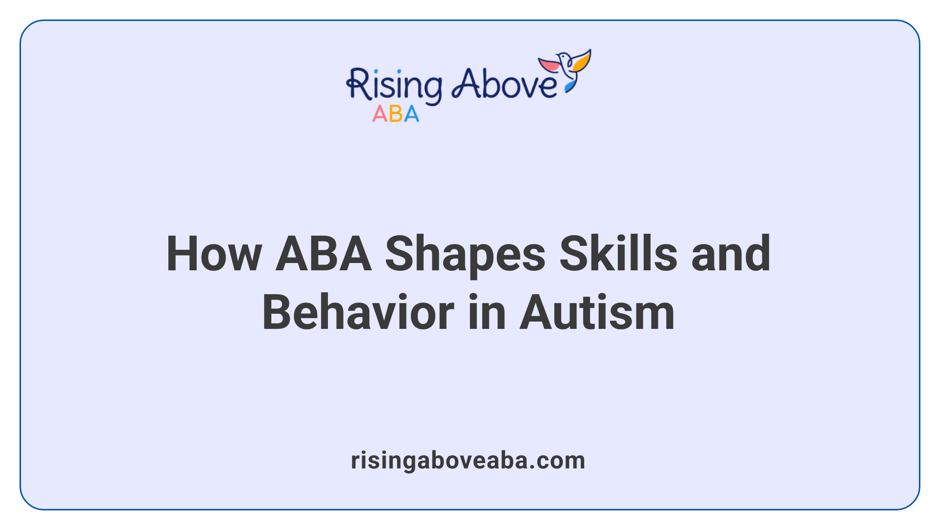 How ABA Shapes Skills and Behavior in Autism