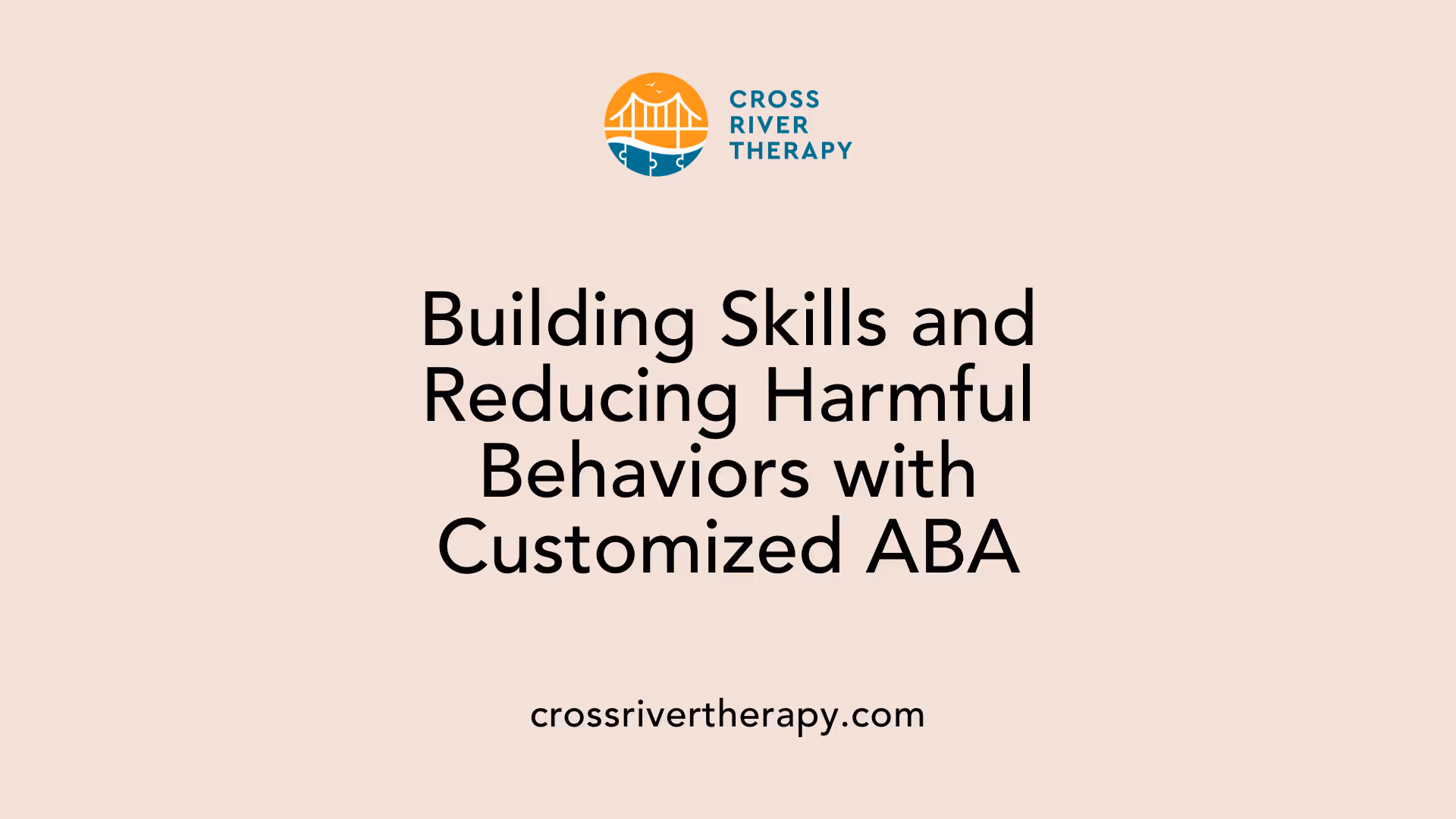Building Skills and Reducing Harmful Behaviors with Customized ABA