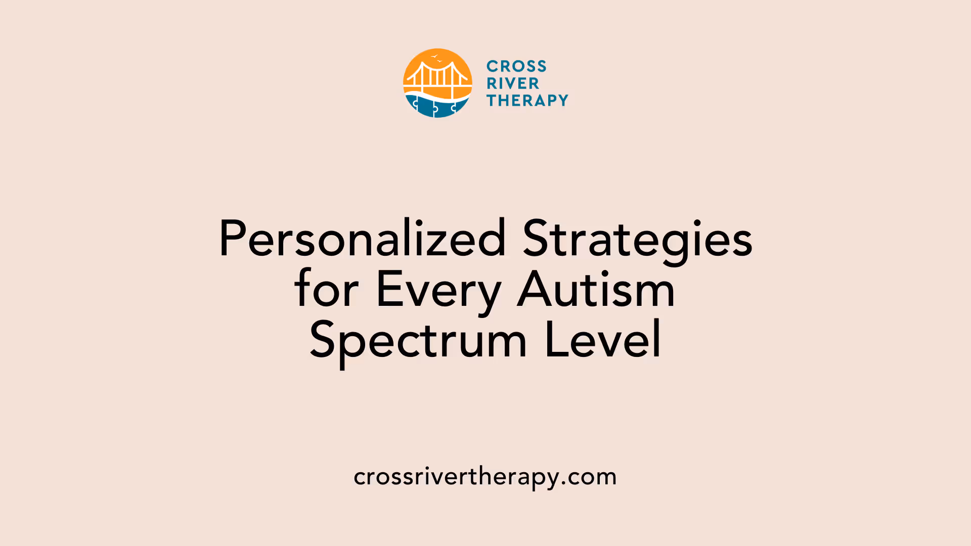Personalized Strategies for Every Autism Spectrum Level