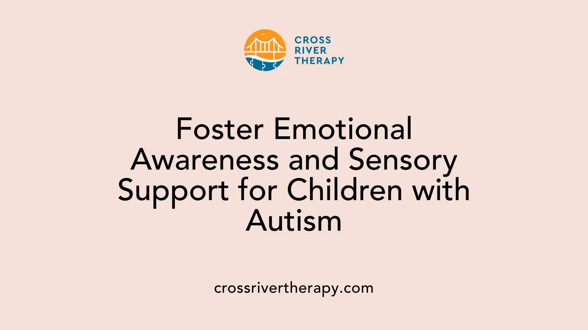 Foster Emotional Awareness and Sensory Support for Children with Autism