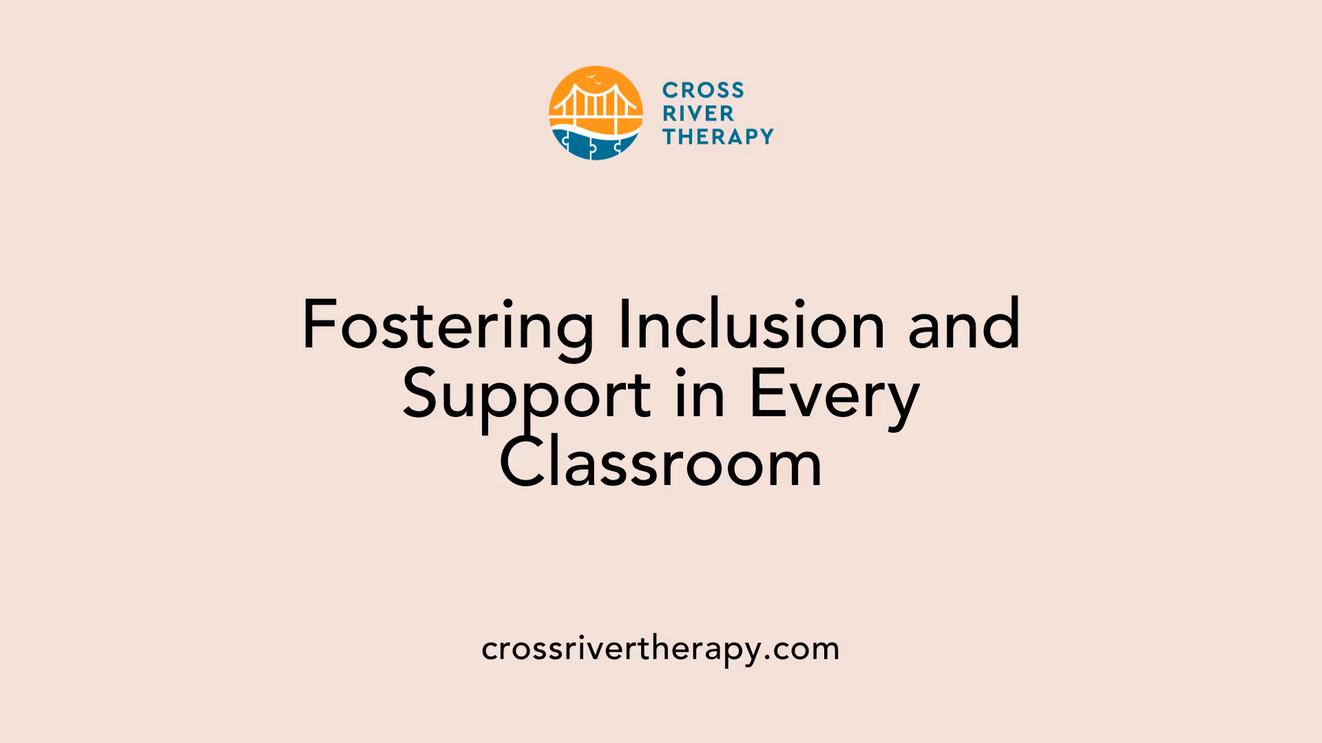 Fostering Inclusion and Support in Every Classroom