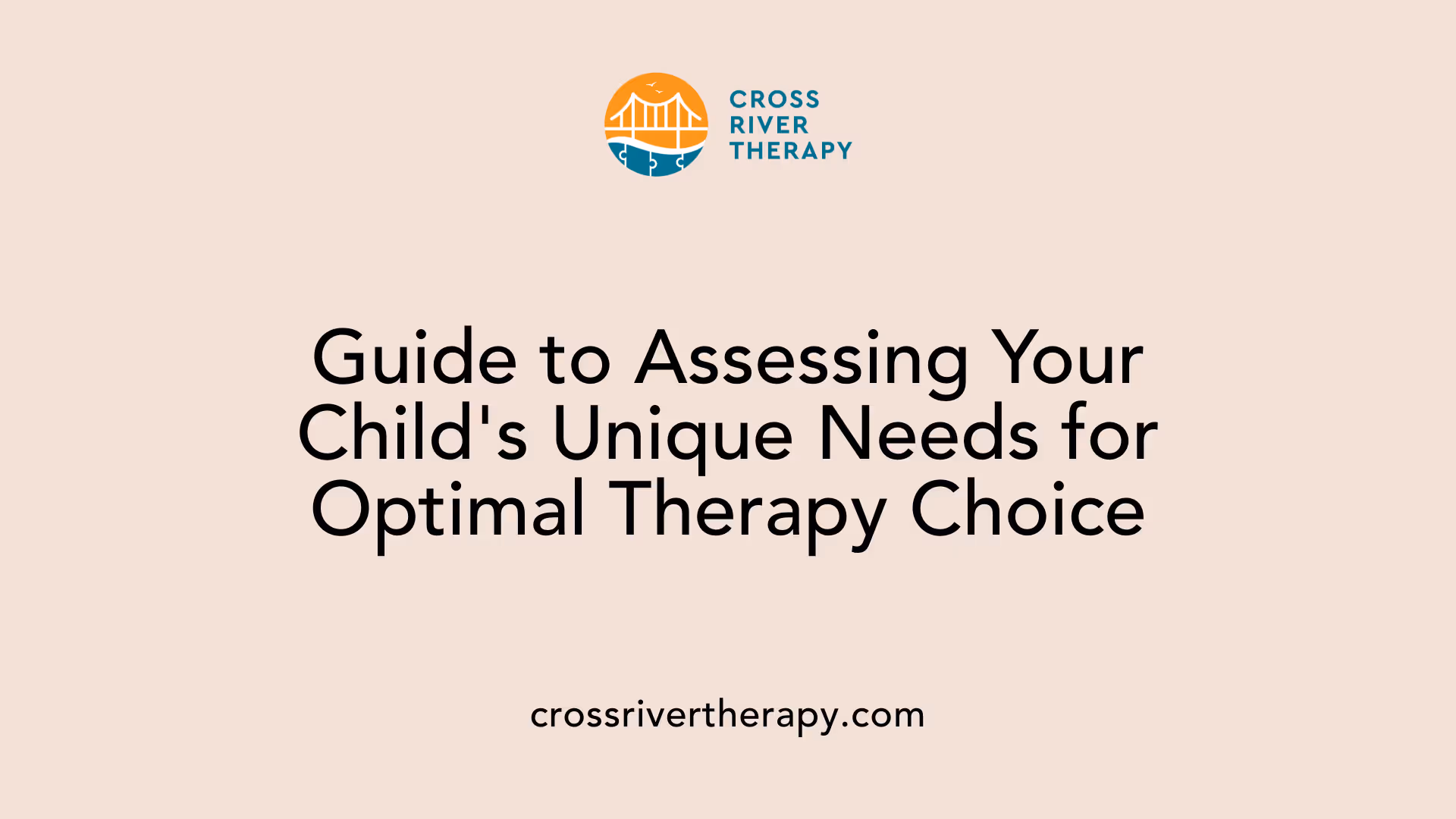 Guide to Assessing Your Child's Unique Needs for Optimal Therapy Choice