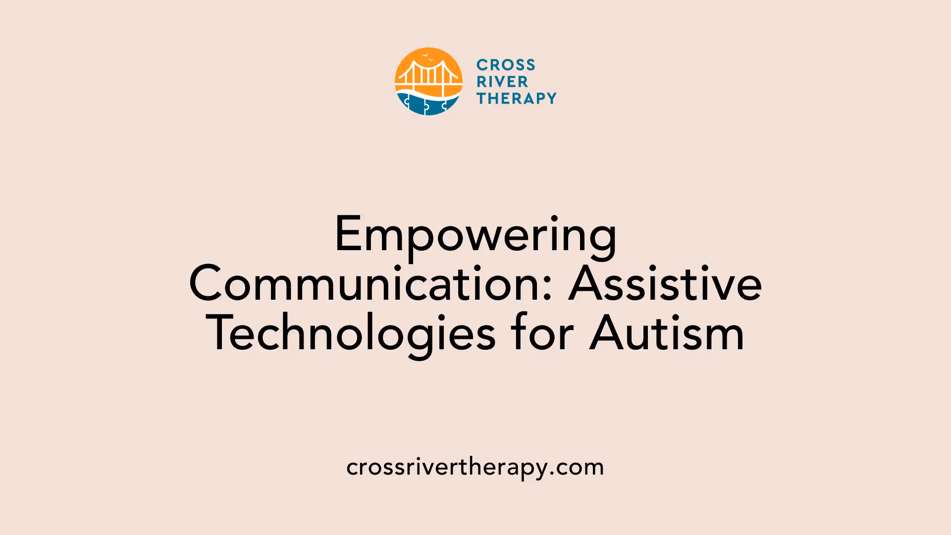 Empowering Communication: Assistive Technologies for Autism
