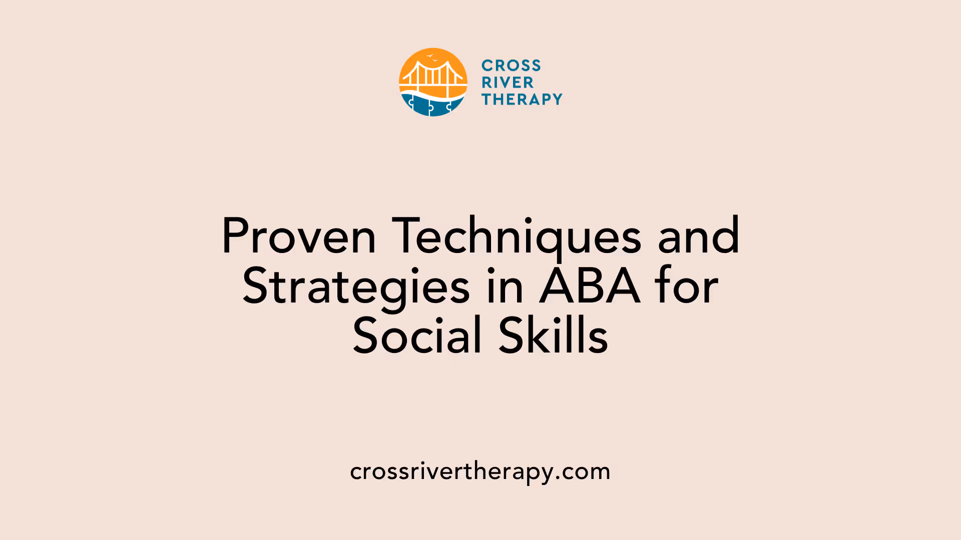 Proven Techniques and Strategies in ABA for Social Skills