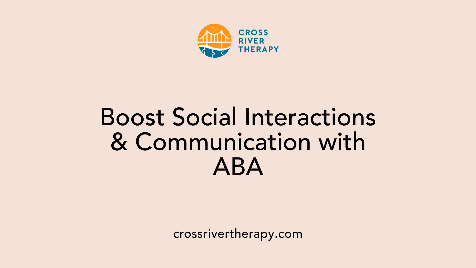 Boost Social Interactions &amp; Communication with ABA