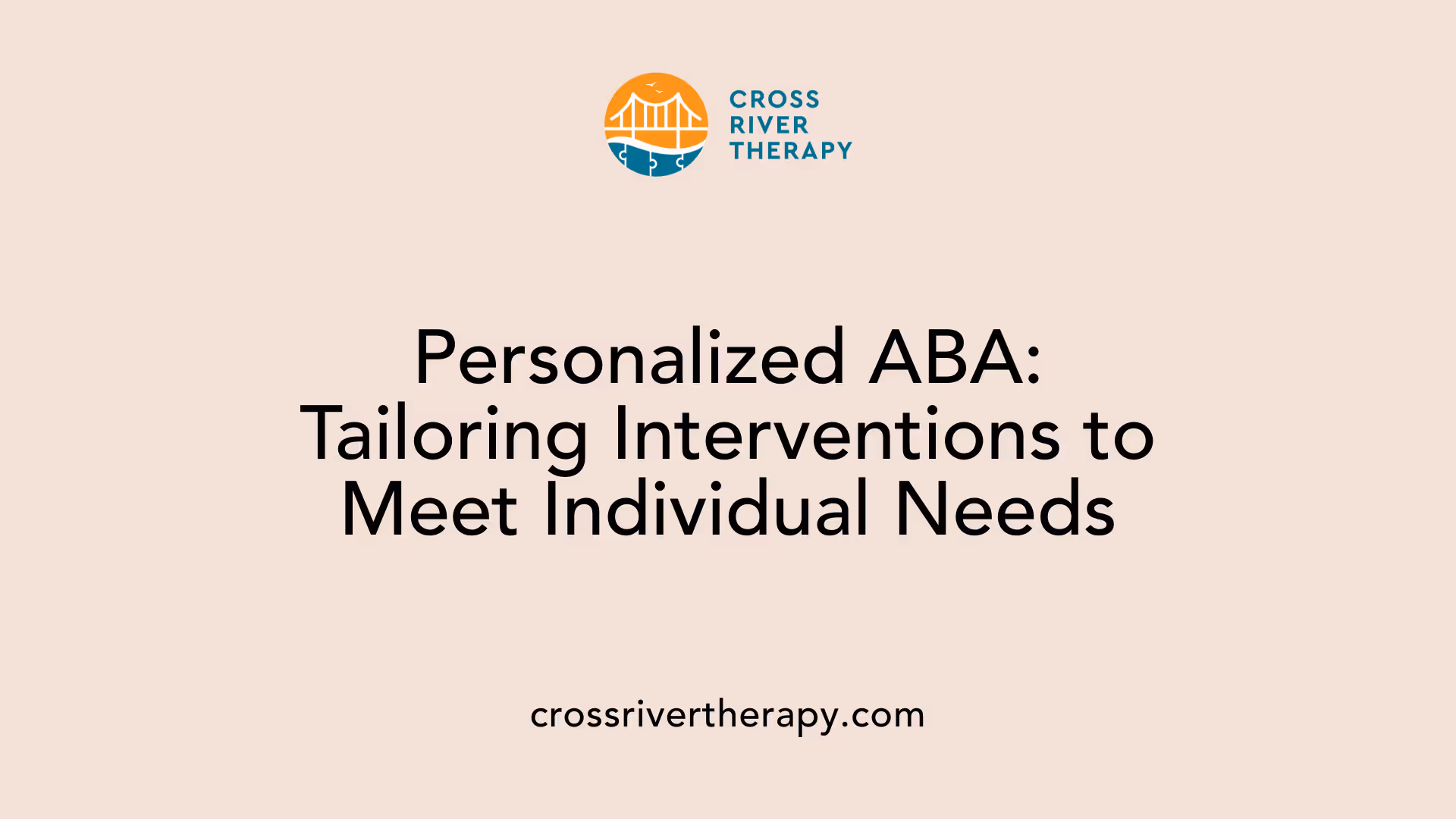 Personalized ABA: Tailoring Interventions to Meet Individual Needs