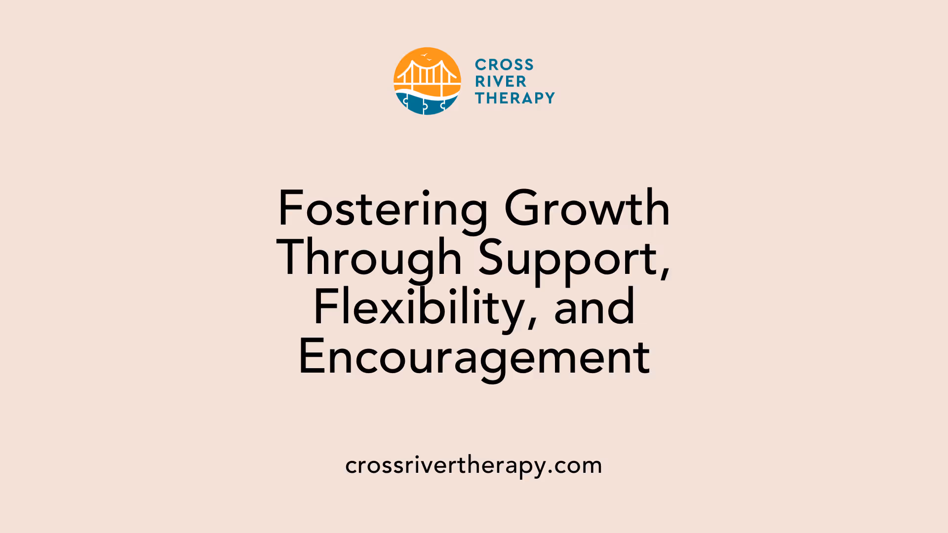 Fostering Growth Through Support, Flexibility, and Encouragement