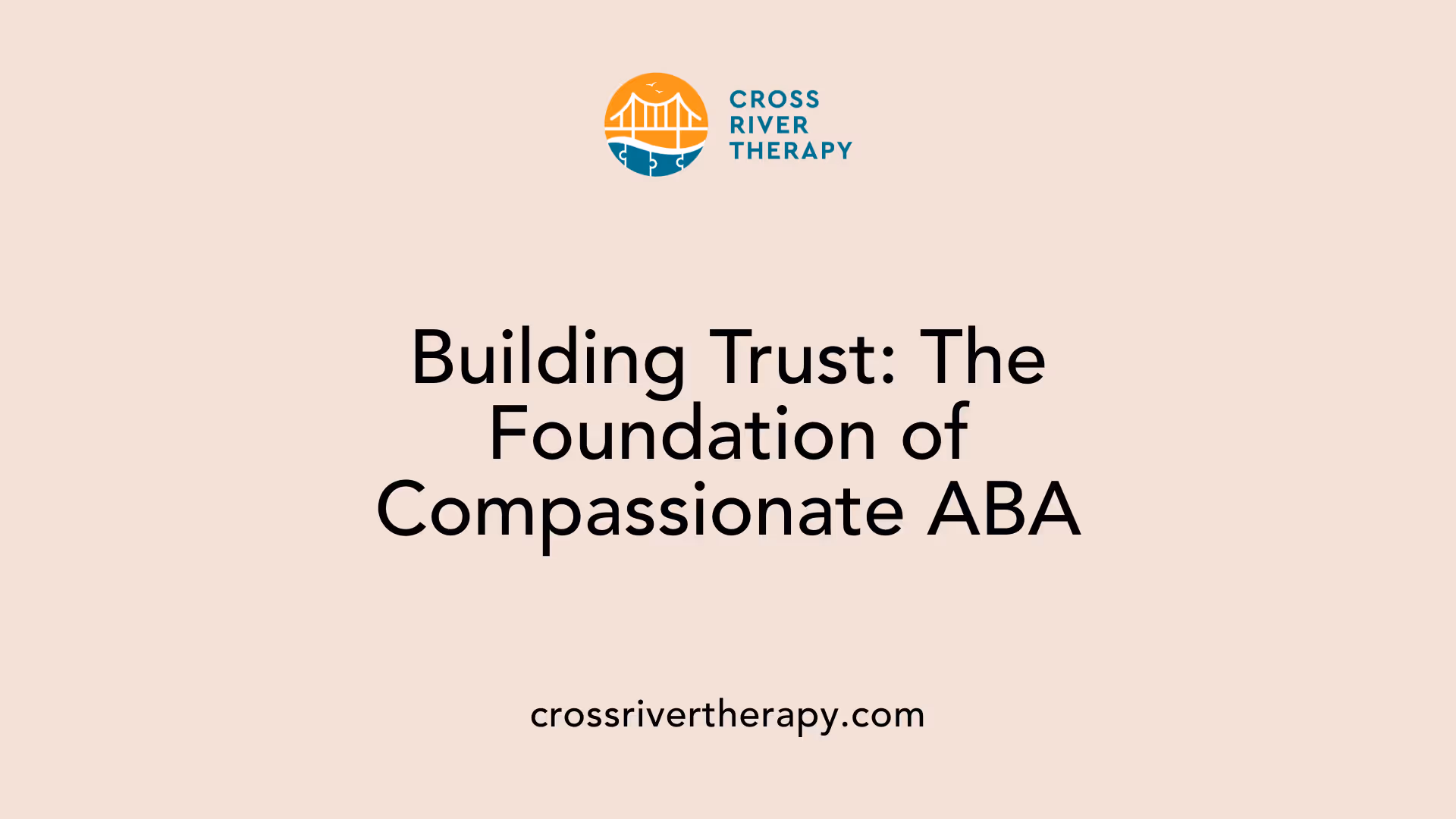 Building Trust: The Foundation of Compassionate ABA