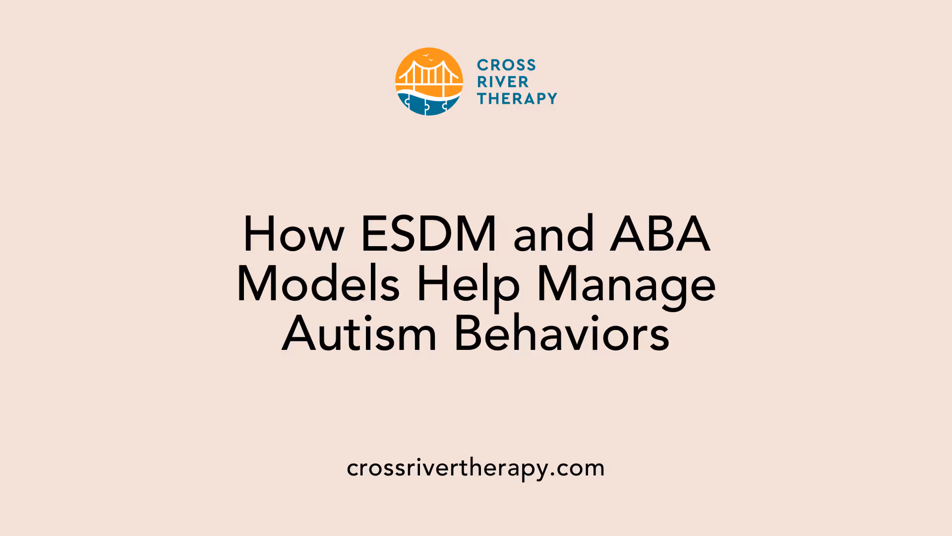 How ESDM and ABA Models Help Manage Autism Behaviors