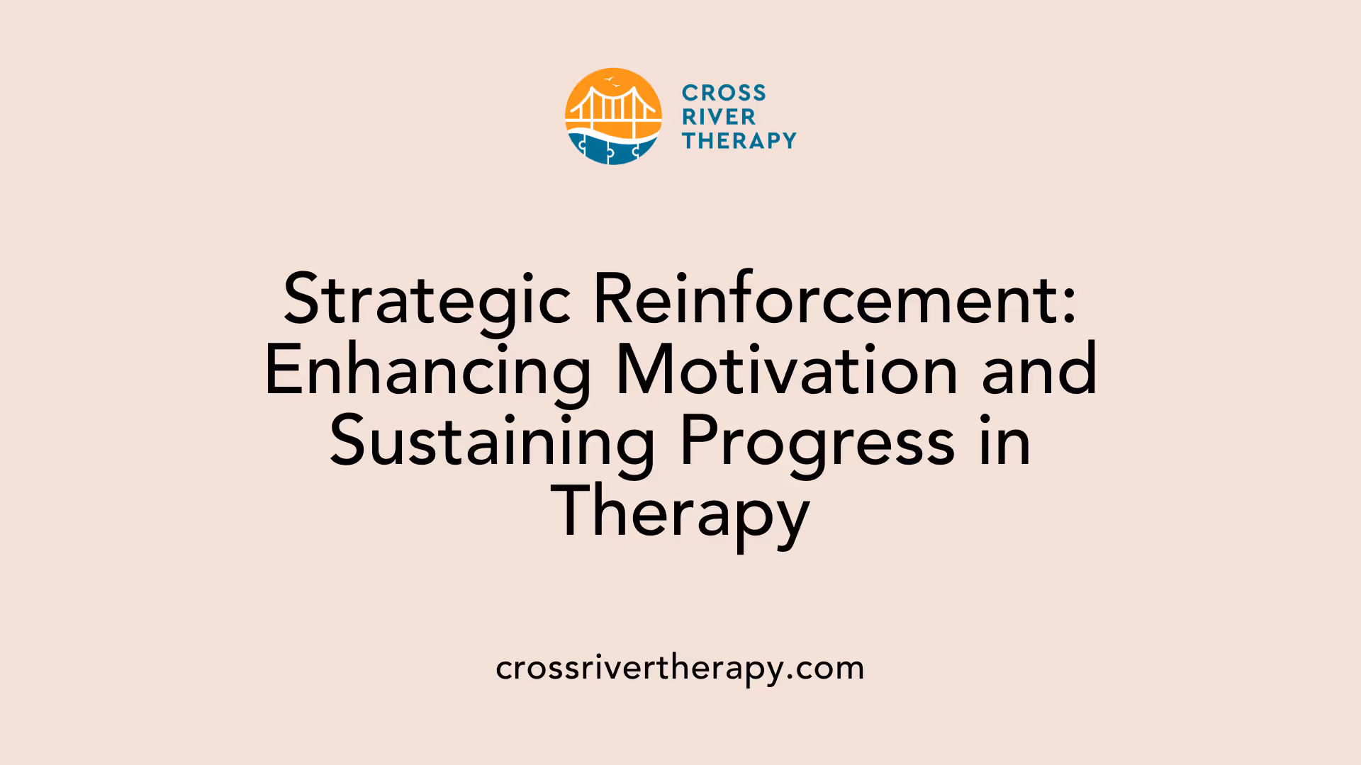 Strategic Reinforcement: Enhancing Motivation and Sustaining Progress in Therapy