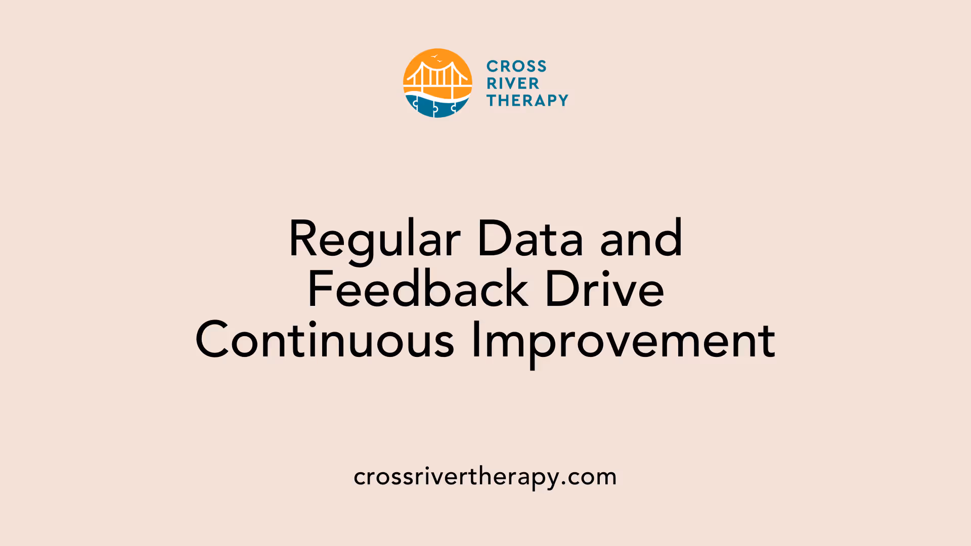 Regular Data and Feedback Drive Continuous Improvement
