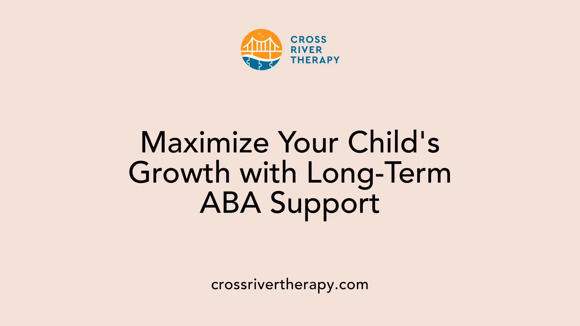 Maximize Your Child's Growth with Long-Term ABA Support