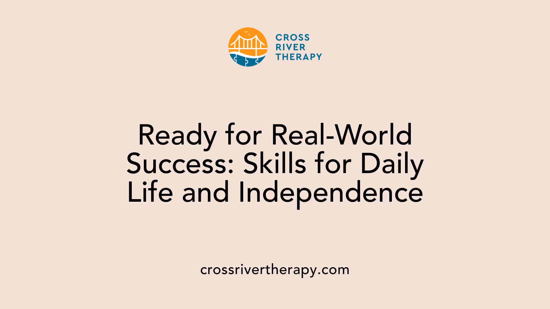 Ready for Real-World Success: Skills for Daily Life and Independence