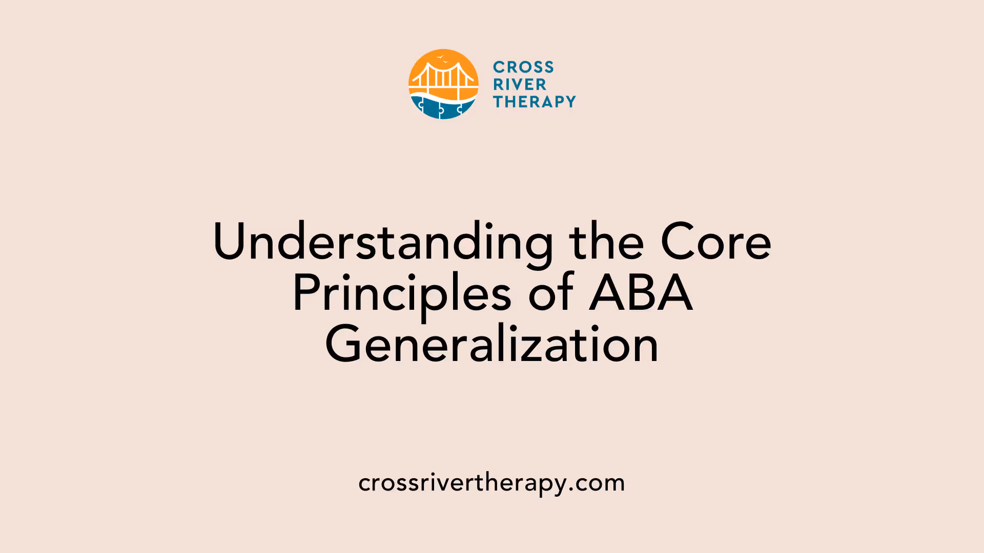 Understanding the Core Principles of ABA Generalization