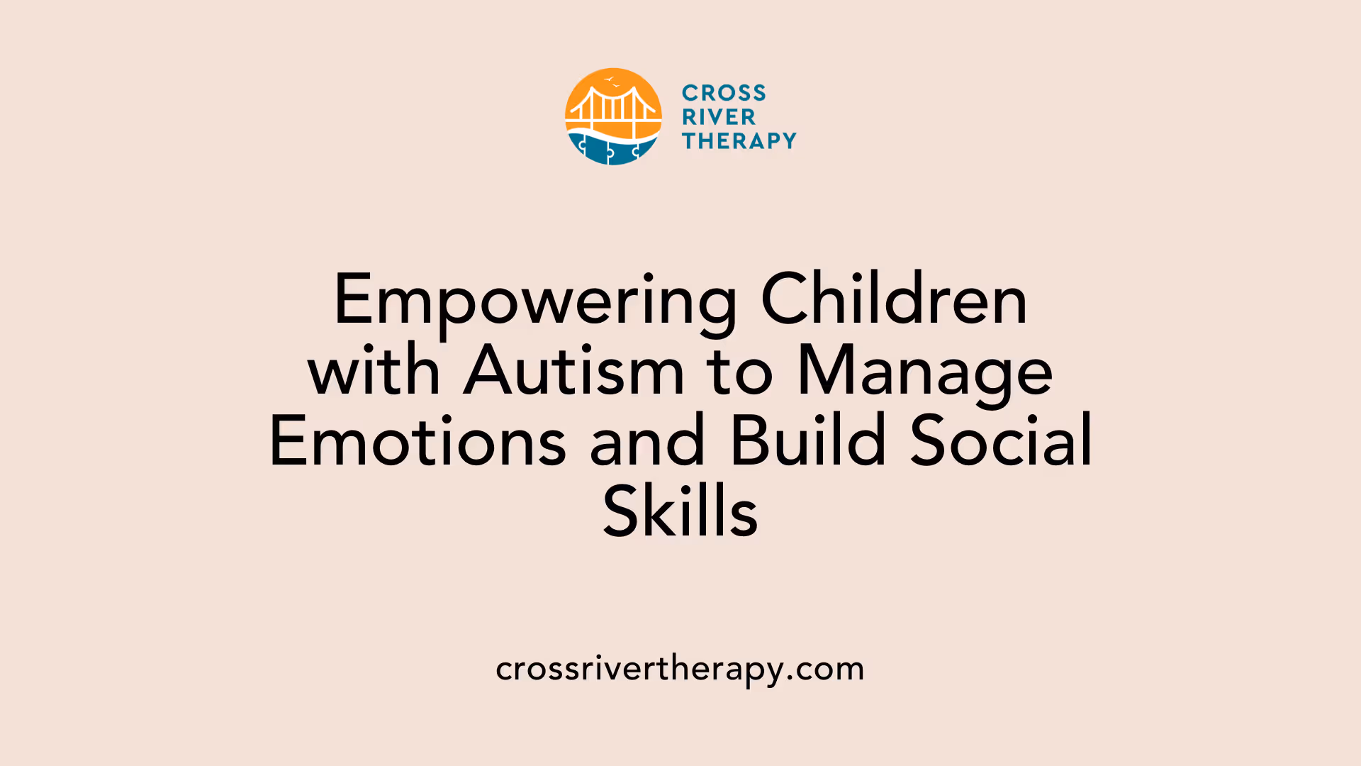 Empowering Children with Autism to Manage Emotions and Build Social Skills