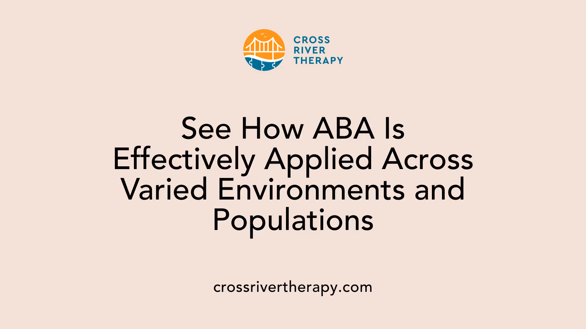 See How ABA Is Effectively Applied Across Varied Environments and Populations