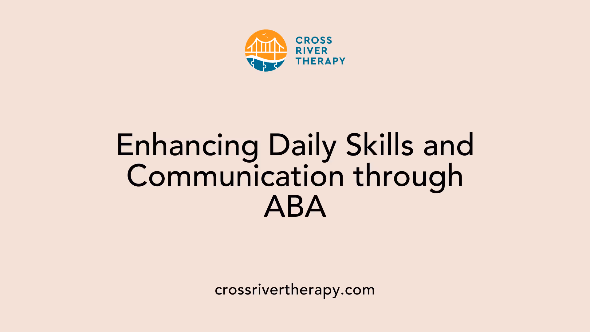 Enhancing Daily Skills and Communication through ABA