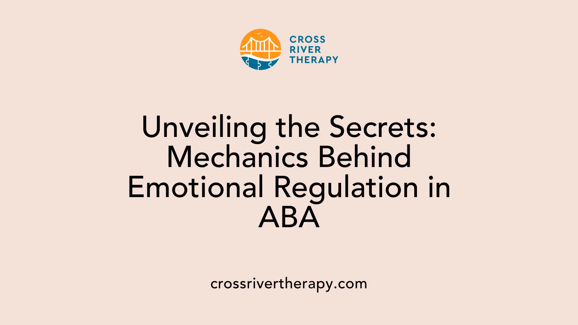 Unveiling the Secrets: Mechanics Behind Emotional Regulation in ABA