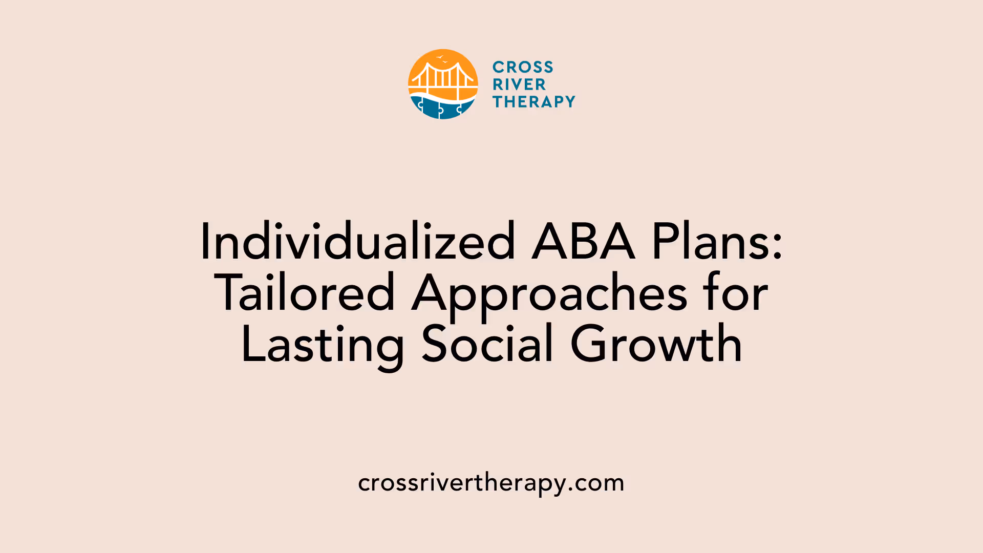 Individualized ABA Plans: Tailored Approaches for Lasting Social Growth