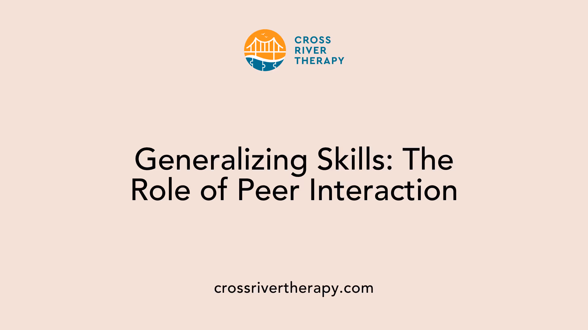 Generalizing Skills: The Role of Peer Interaction