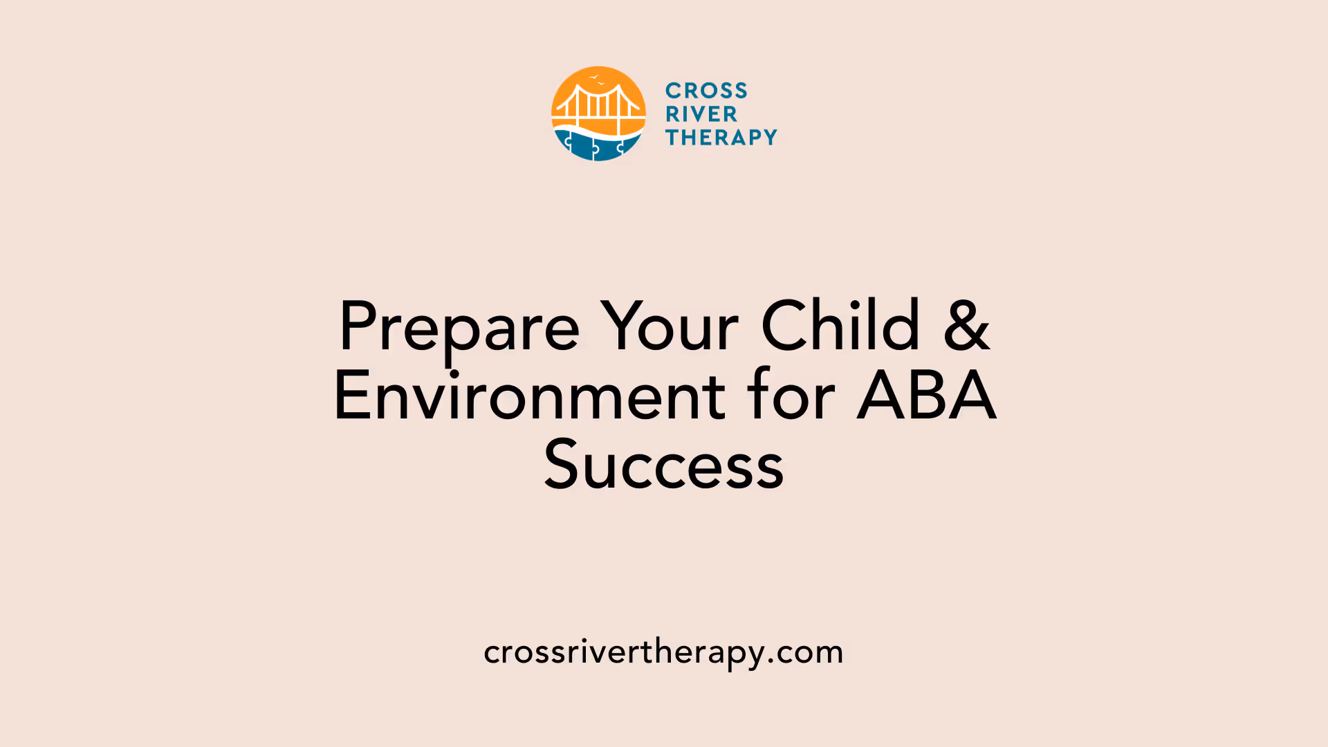 Prepare Your Child &amp; Environment for ABA Success