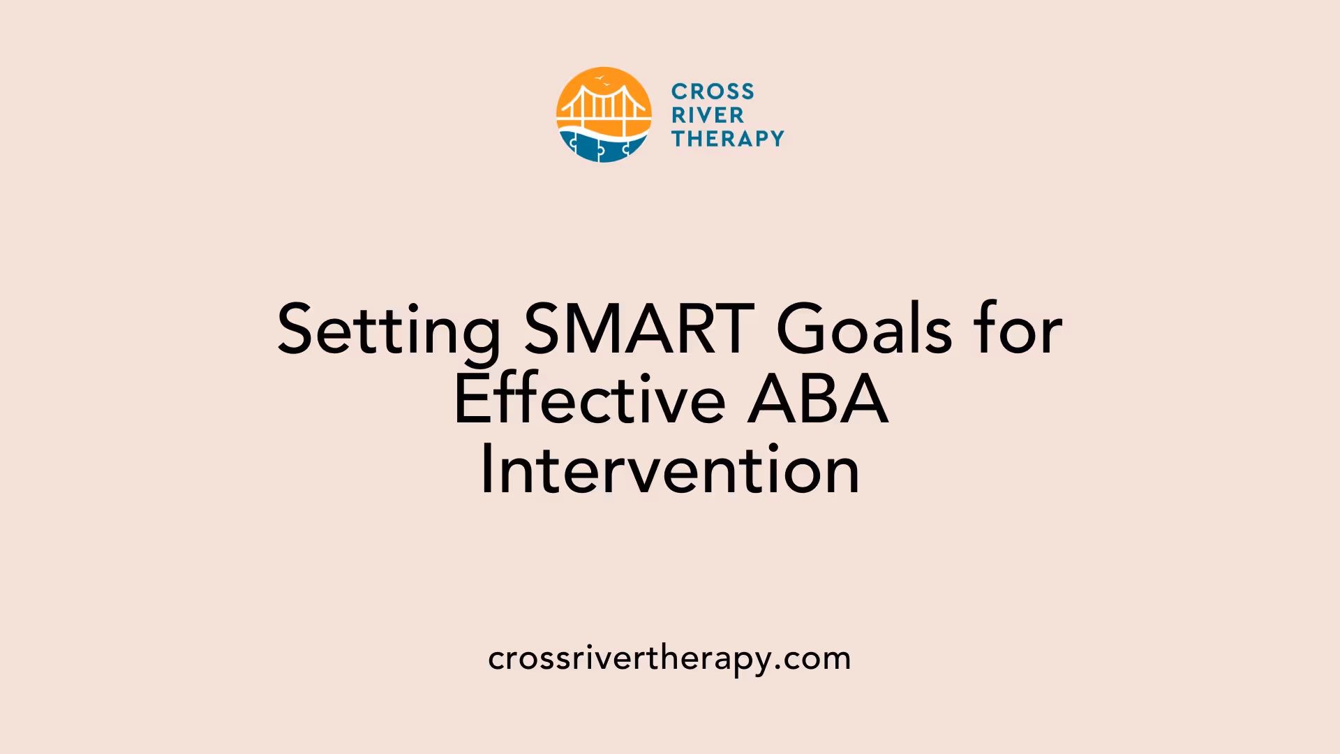 Setting SMART Goals for Effective ABA Intervention
