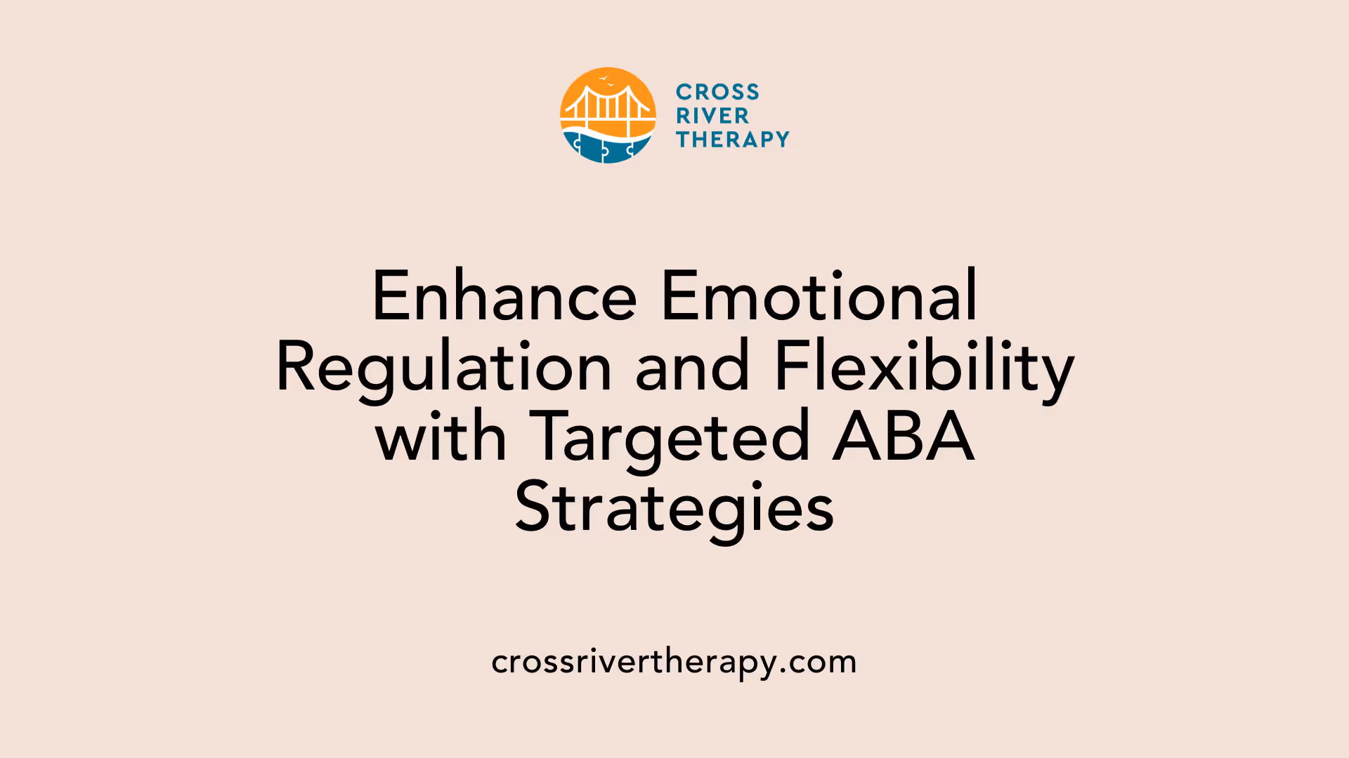 Enhance Emotional Regulation and Flexibility with Targeted ABA Strategies