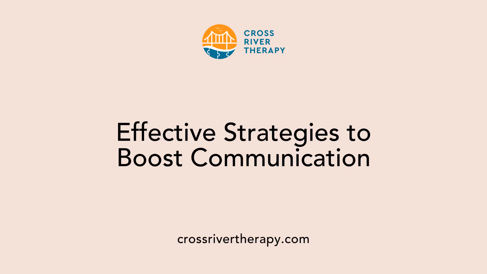 Effective Strategies to Boost Communication