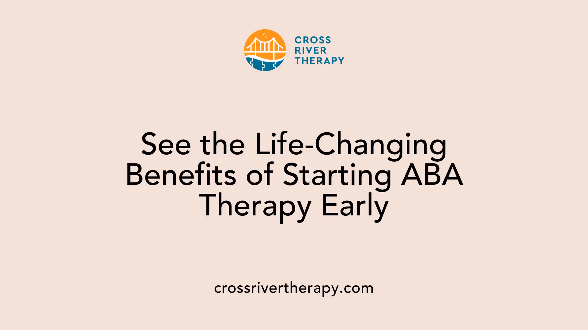 See the Life-Changing Benefits of Starting ABA Therapy Early