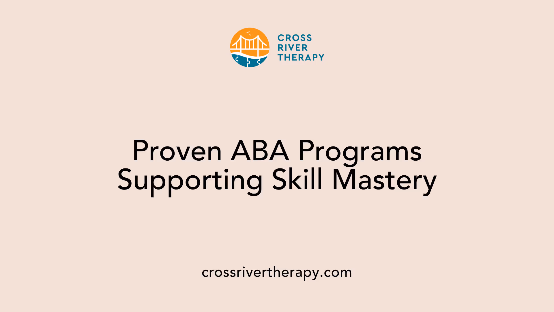 Proven ABA Programs Supporting Skill Mastery