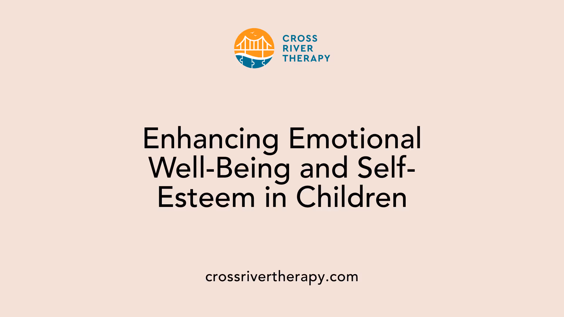 Enhancing Emotional Well-Being and Self-Esteem in Children