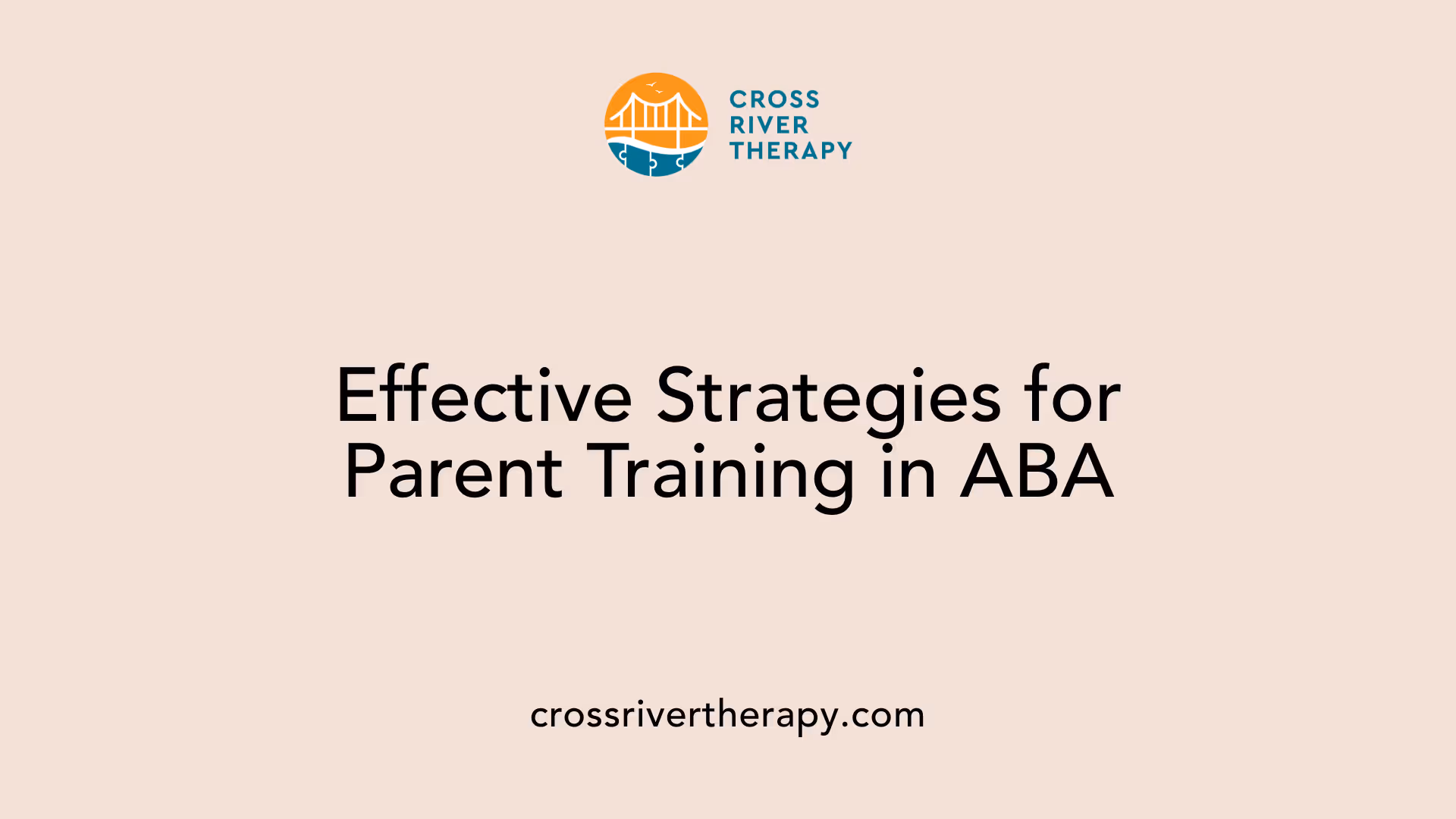 Effective Strategies for Parent Training in ABA