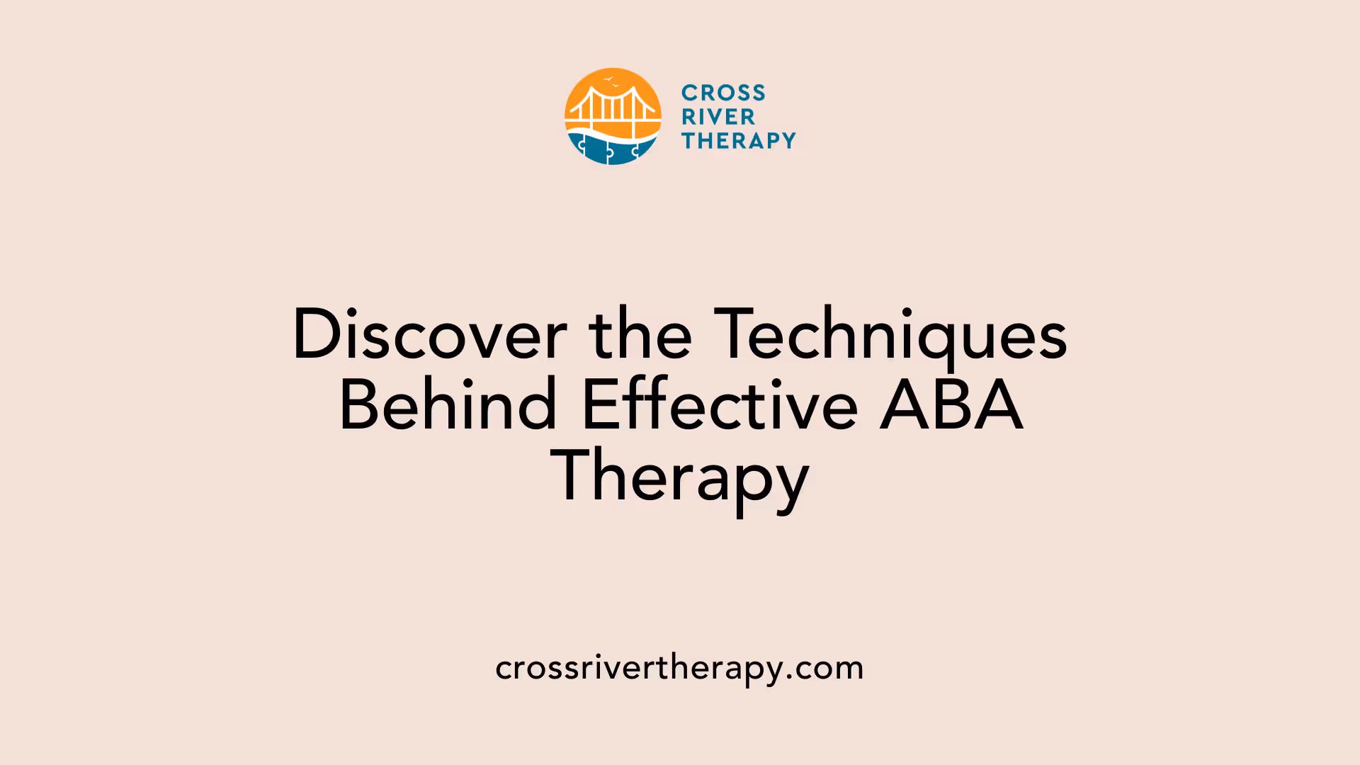 Discover the Techniques Behind Effective ABA Therapy