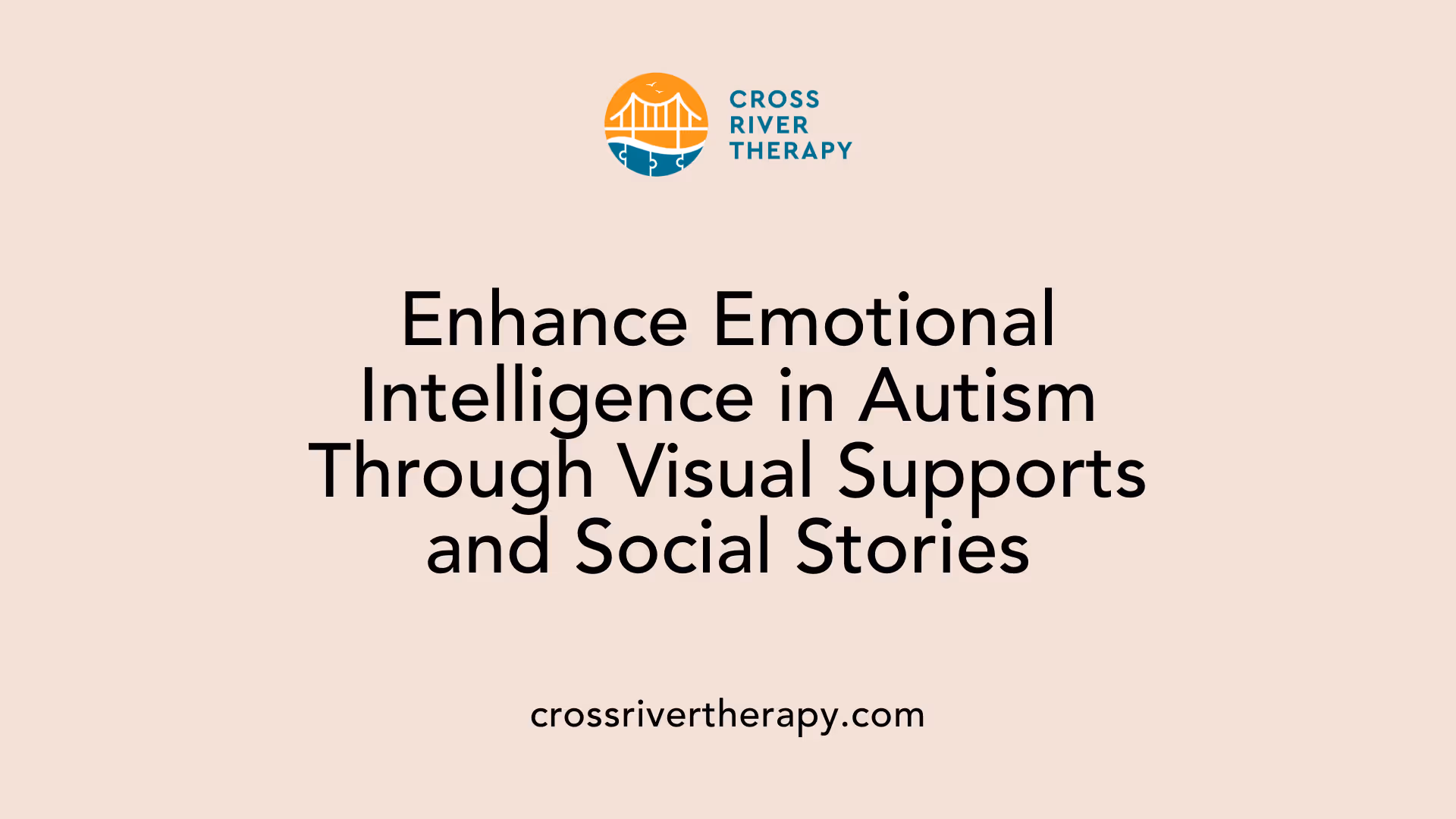 Enhance Emotional Intelligence in Autism Through Visual Supports and Social Stories