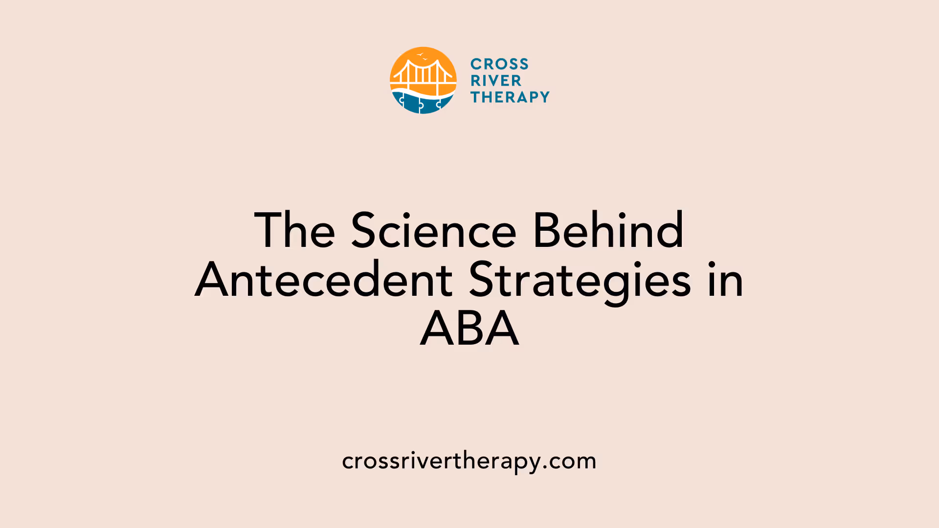 The Science Behind Antecedent Strategies in ABA