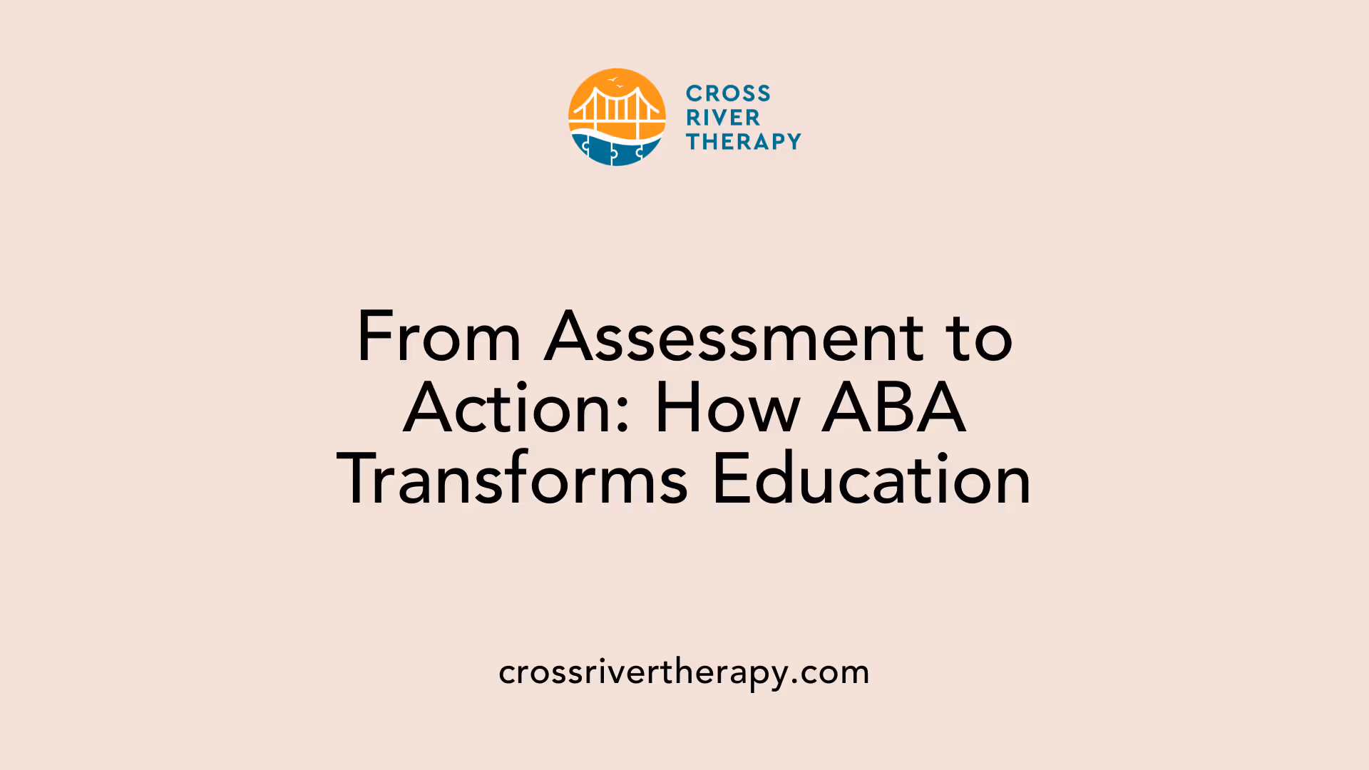 From Assessment to Action: How ABA Transforms Education