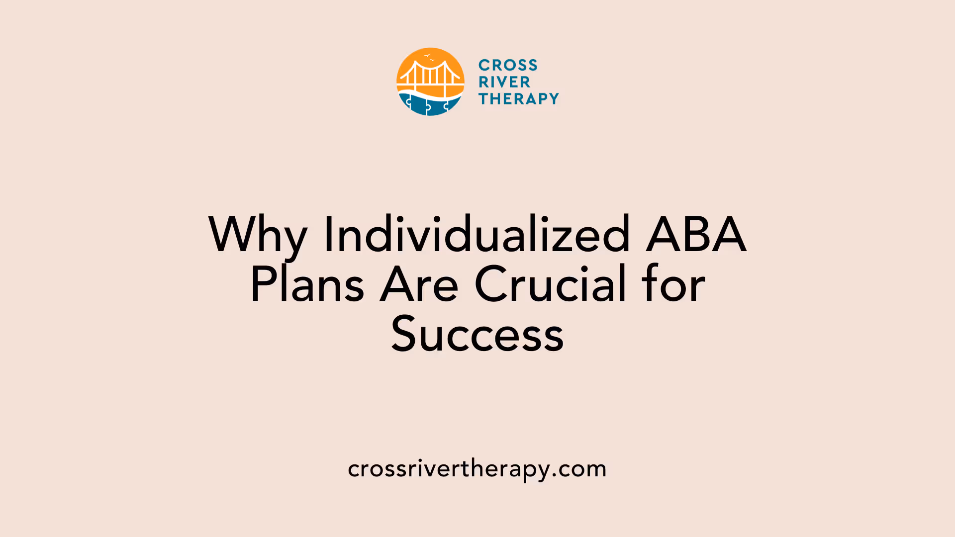Why Individualized ABA Plans Are Crucial for Success