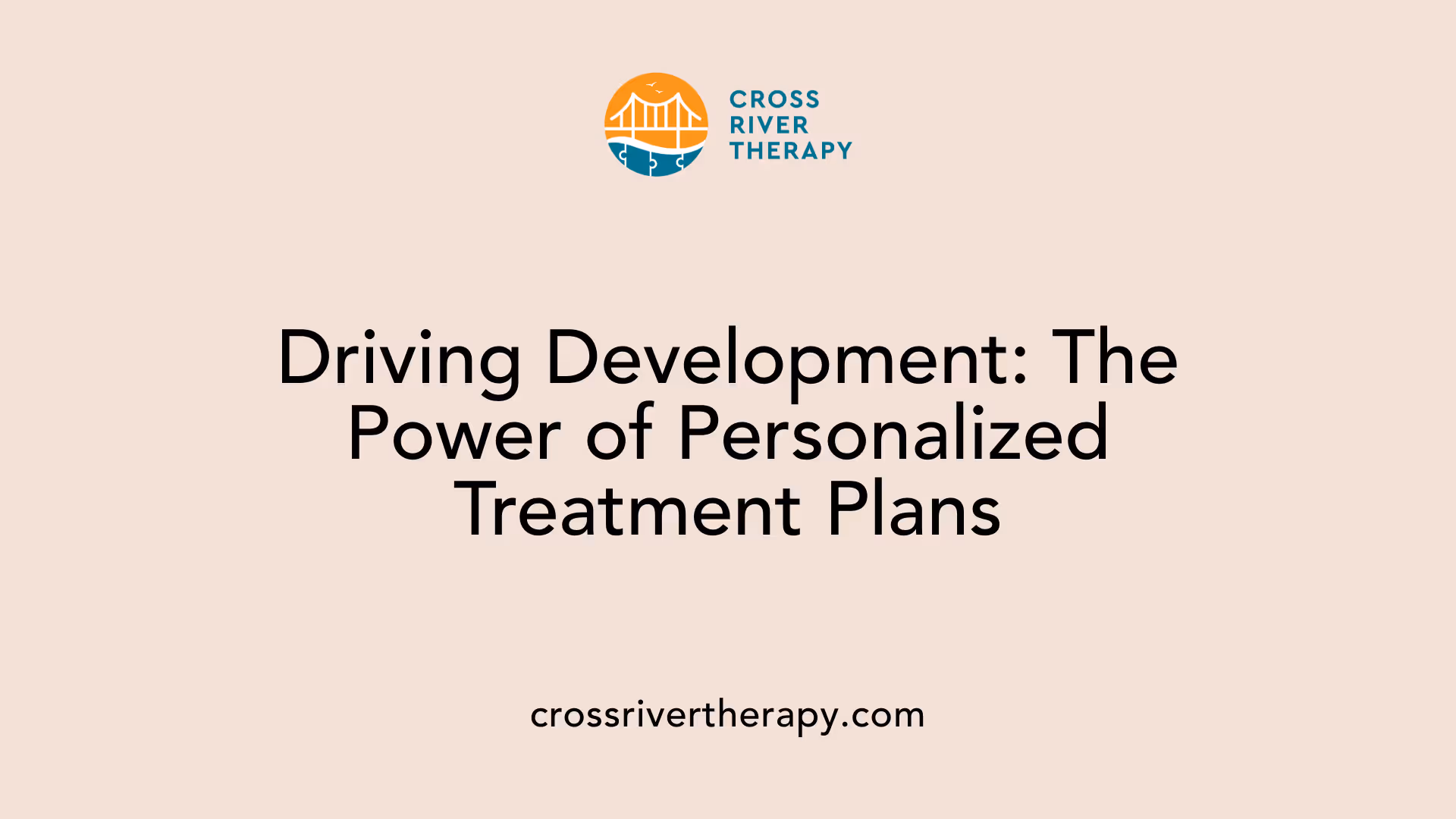 Driving Development: The Power of Personalized Treatment Plans