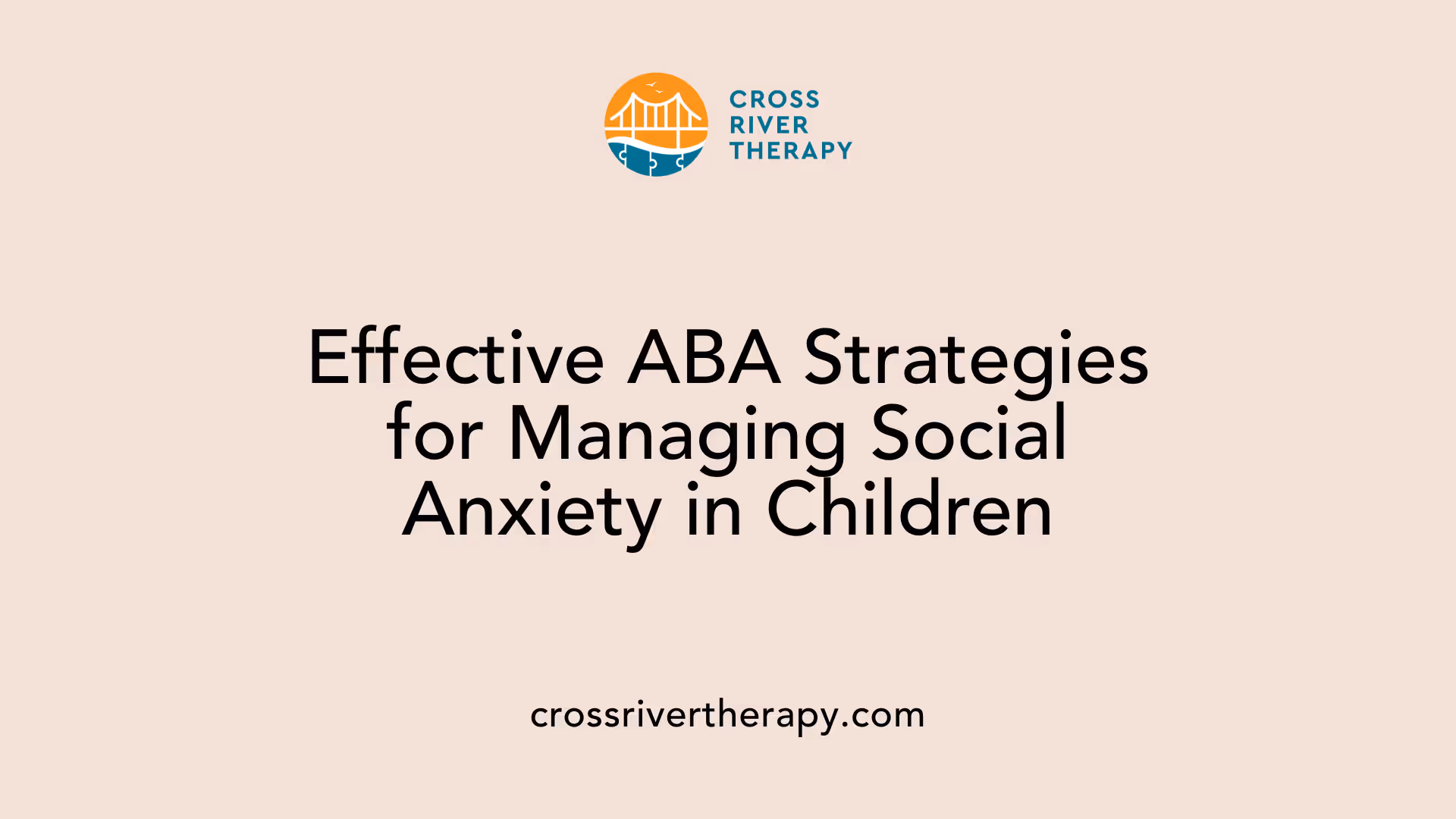 Effective ABA Strategies for Managing Social Anxiety in Children