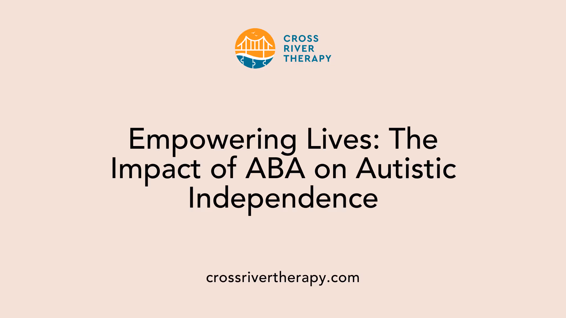 Empowering Lives: The Impact of ABA on Autistic Independence